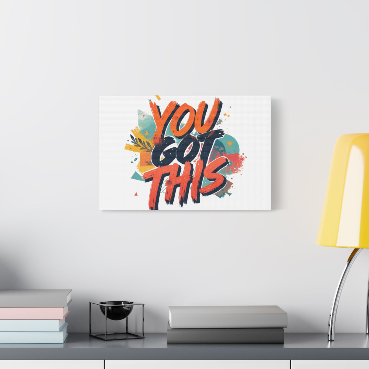 You Got This Typography Matte Canvas