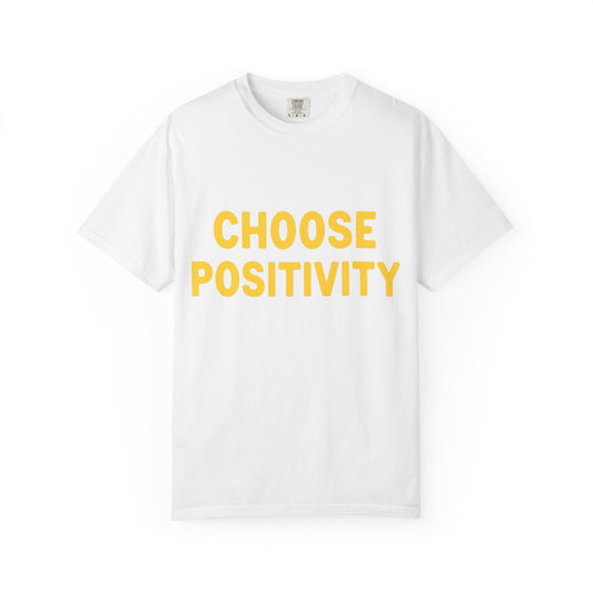 Choose Positivity T-shirt | Positive Quote Tee, Yellow Block Letters