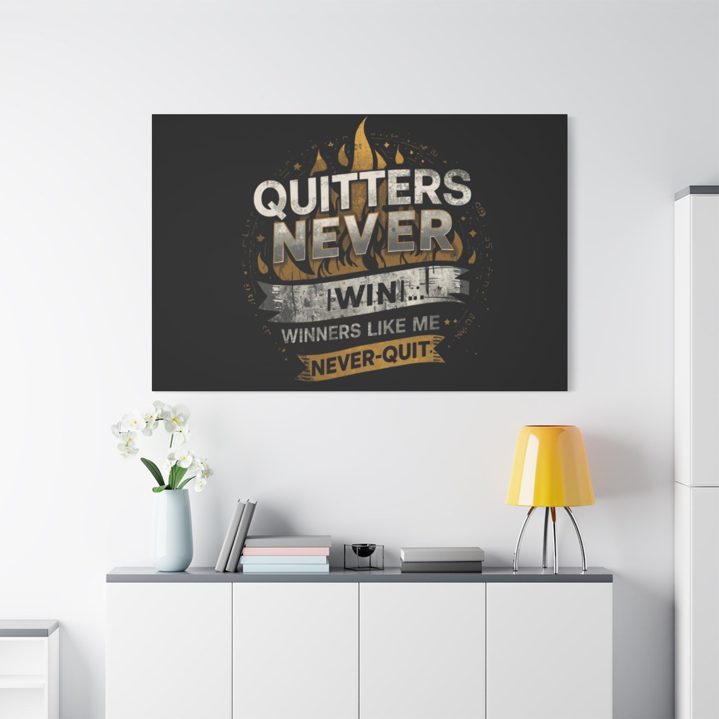Quitters Never Win motivational wall art Canvas | Matte Stretched