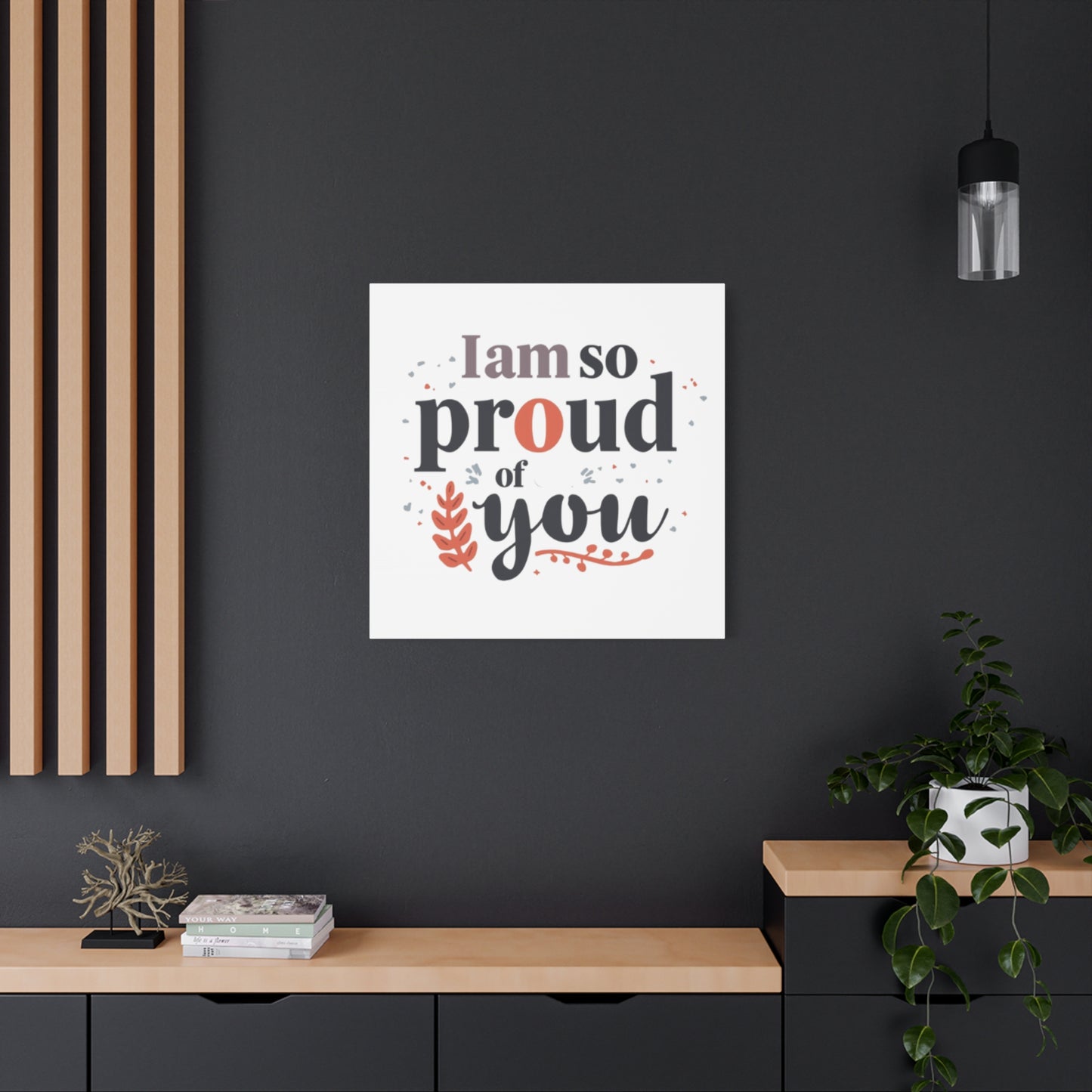 I am so proud of you Canvas