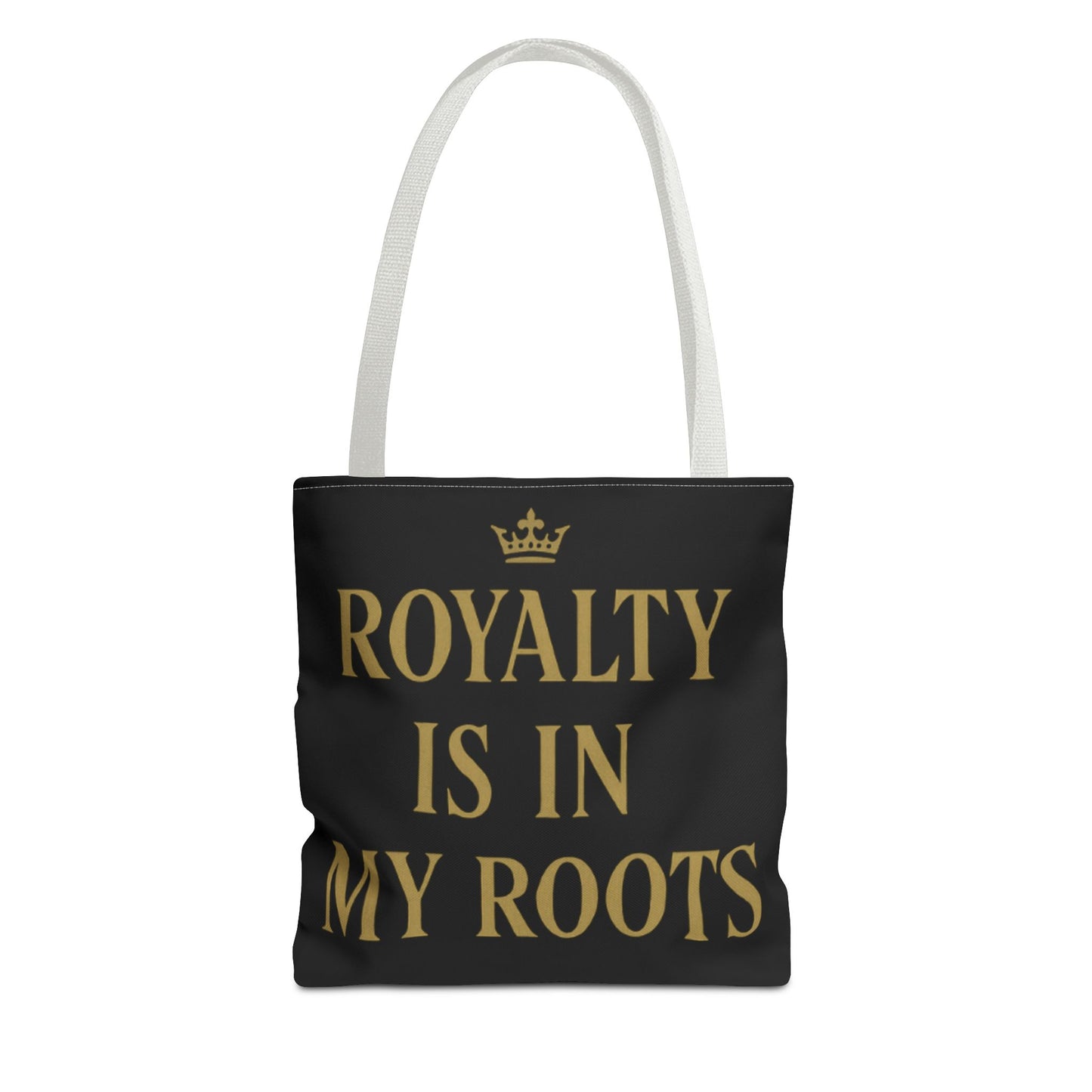Royalty Is in My Roots Tote Bag - Stylish Eco-Friendly Carryall, Perfect Gift for Her, Black Gold Design, Daily Use, Travel Bag