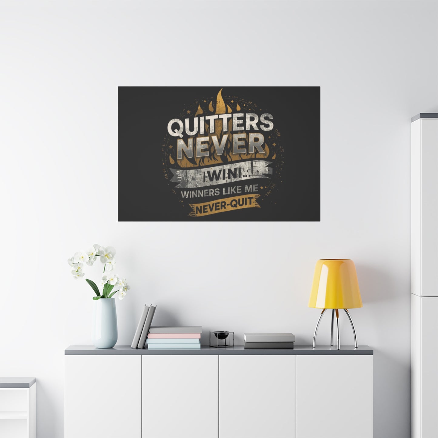 Quitters Never Win motivational wall art Canvas | Matte Stretched