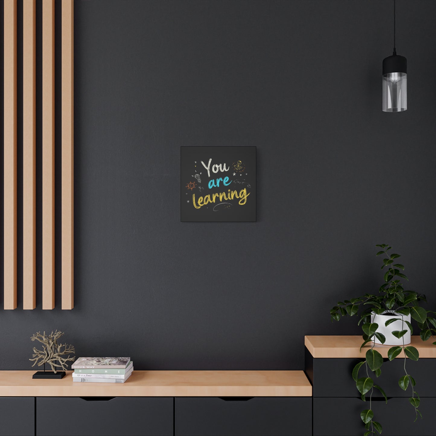 You Are Learning Chalkboard Art Canvas