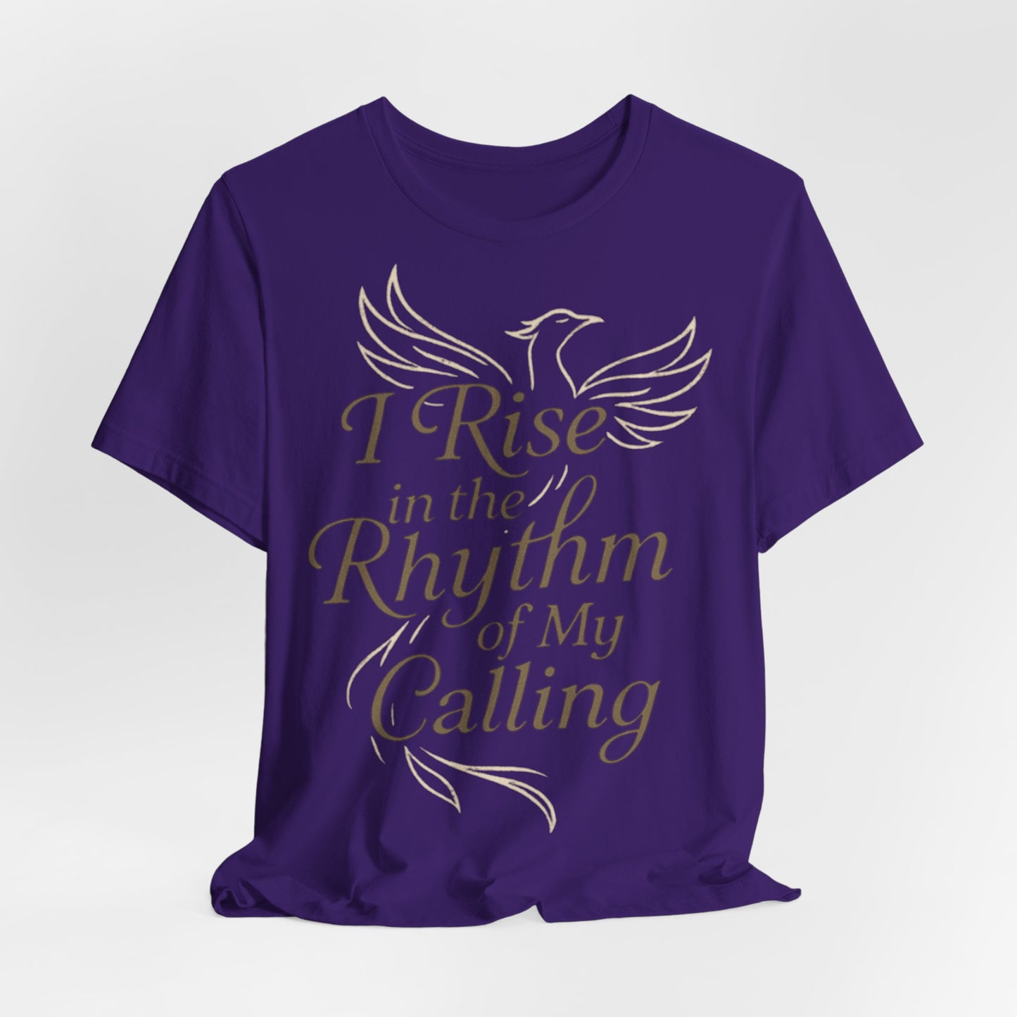 Inspirational Vibe Short Sleeve Tee - I Rise in the Rhythm of My Calling, Motivational Gift, Positive Affirmation Shirt, Self-Care