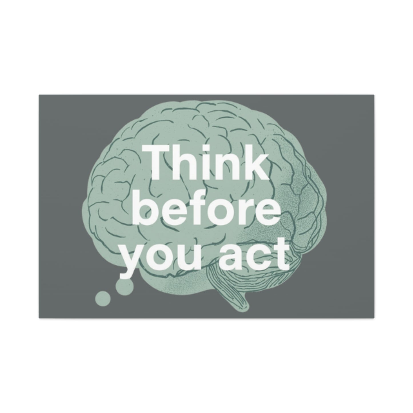 Think Before You Act brain illustration Canvas