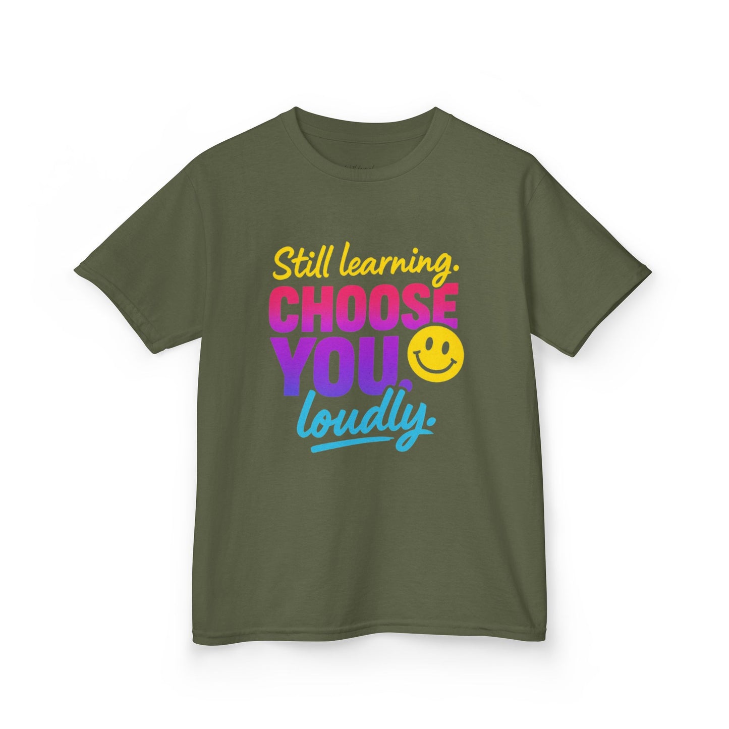 Colorful Kids Tee - Choose You Loudly Youth T-Shirt - Empowerment Positive Affirmation Top
