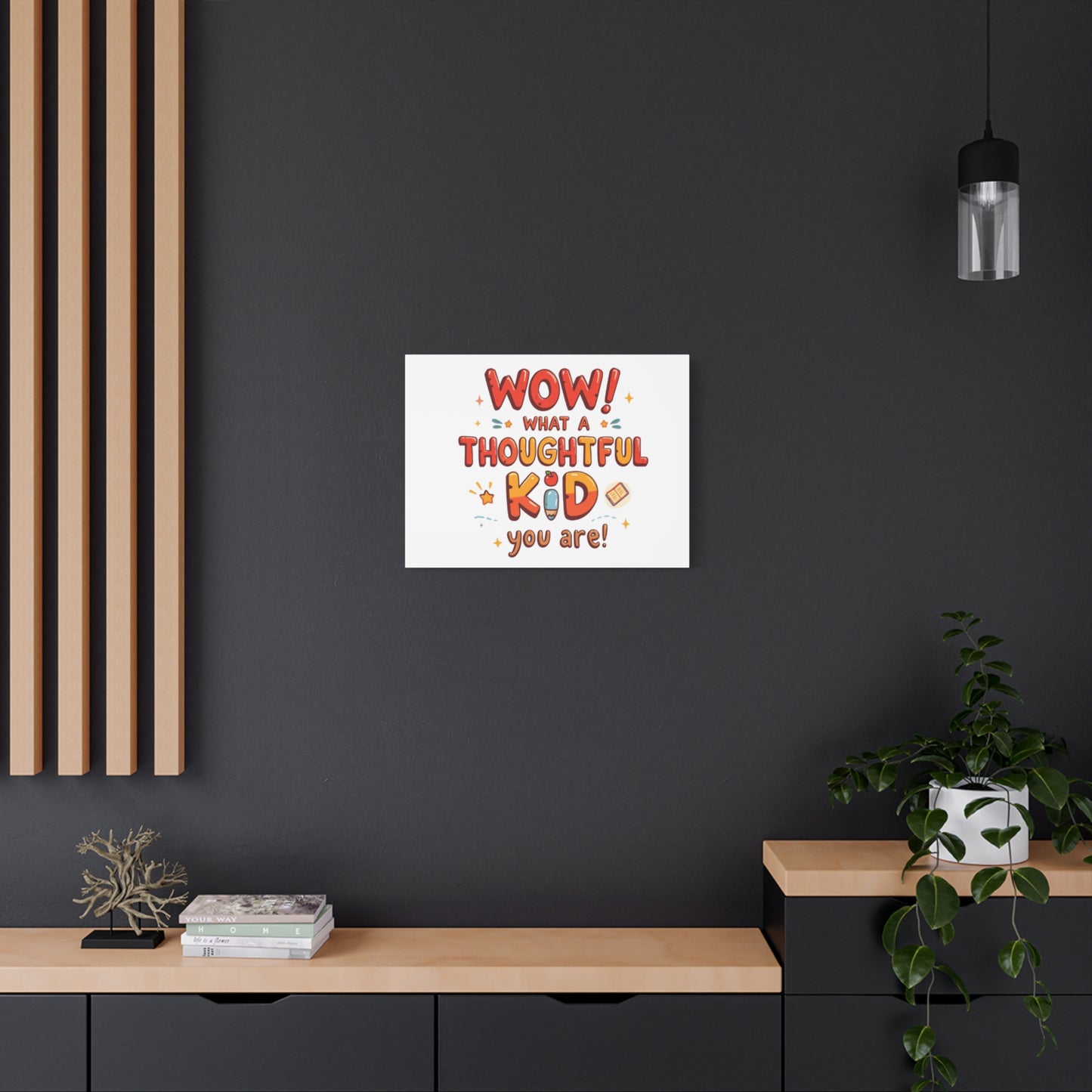 What a thoughtful kid you are! Canvas Print | Stretched Matte Canvas
