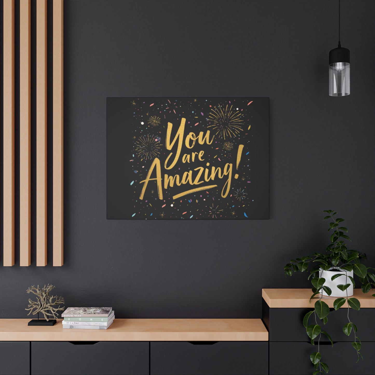You Are Amazing! Canvas