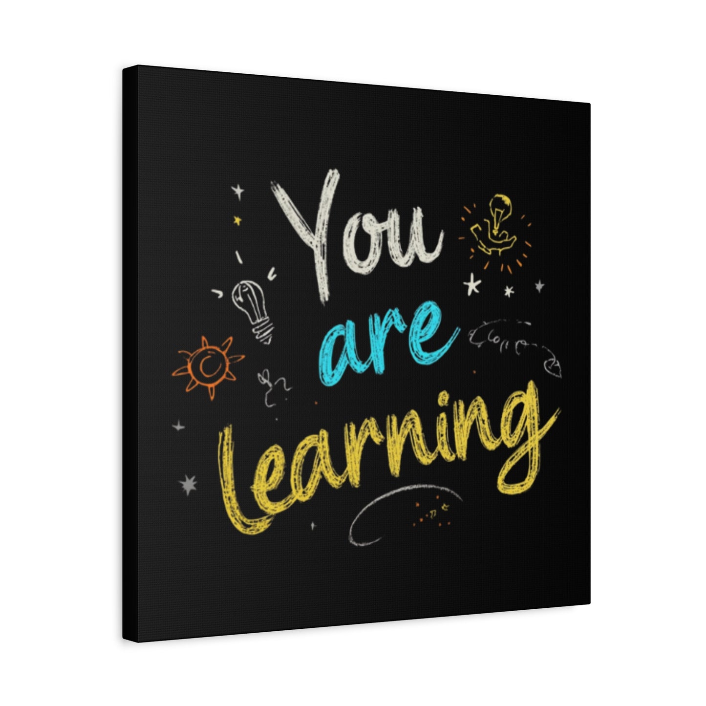 You Are Learning Chalkboard Art Canvas