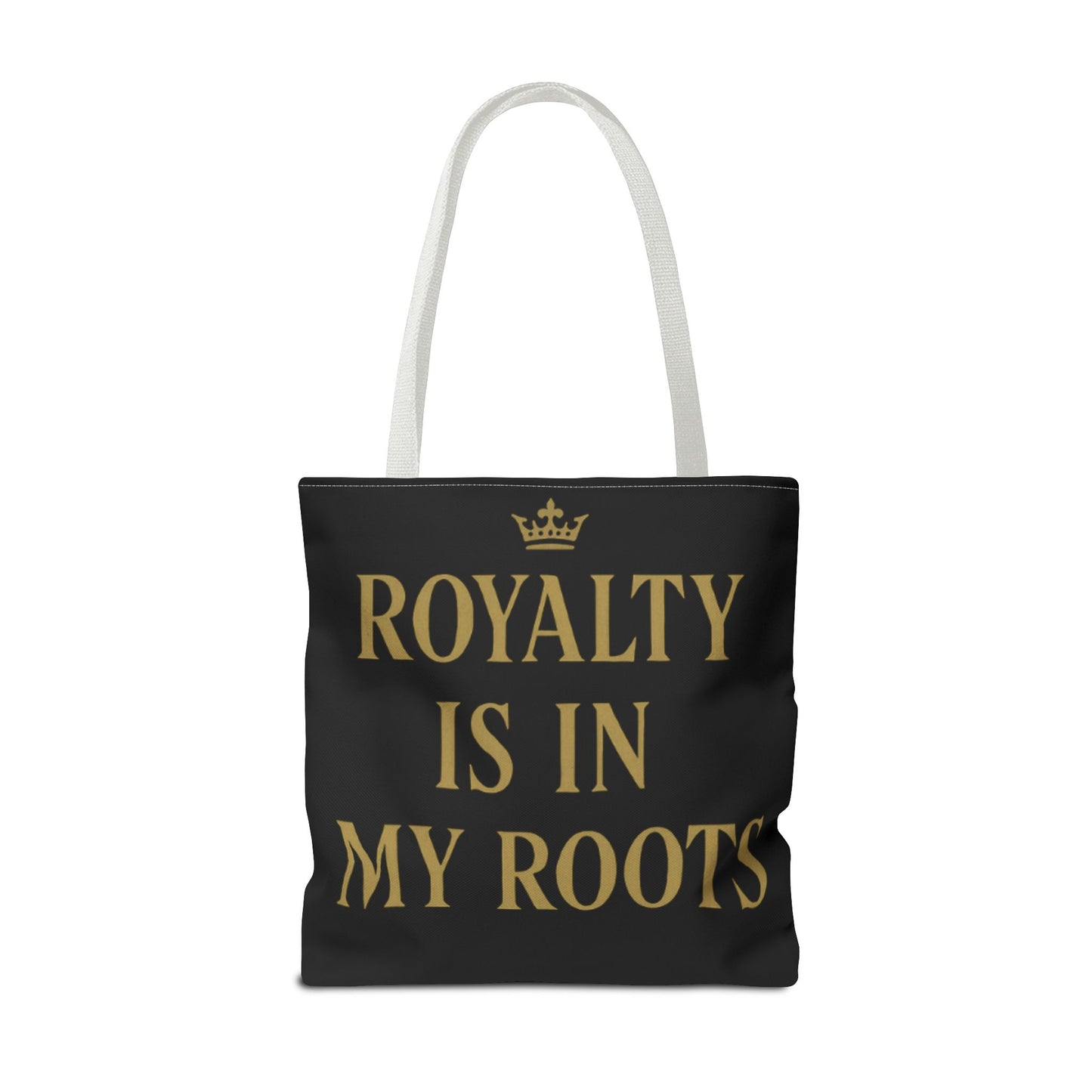 Royalty Is in My Roots Tote Bag - Stylish Eco-Friendly Carryall, Perfect Gift for Her, Black Gold Design, Daily Use, Travel Bag