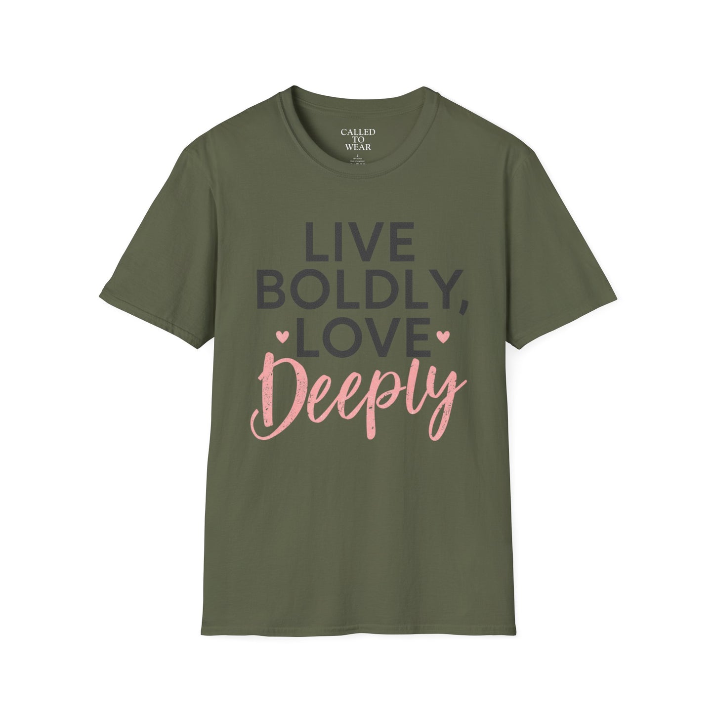 Live Boldly Love Deeply T-Shirt | Inspirational Typography Tee
