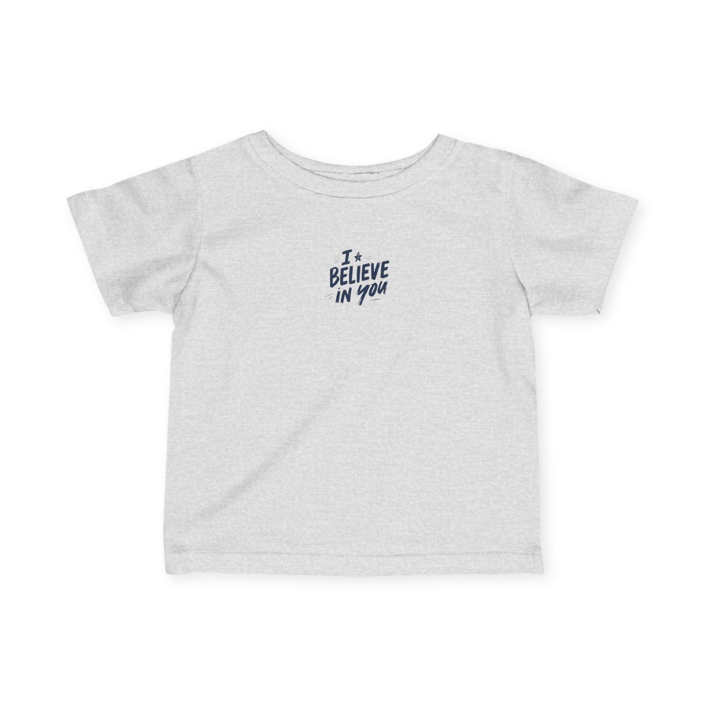 I Believe In You Infant Tee | Encouraging Baby Shirt, Minimal Script