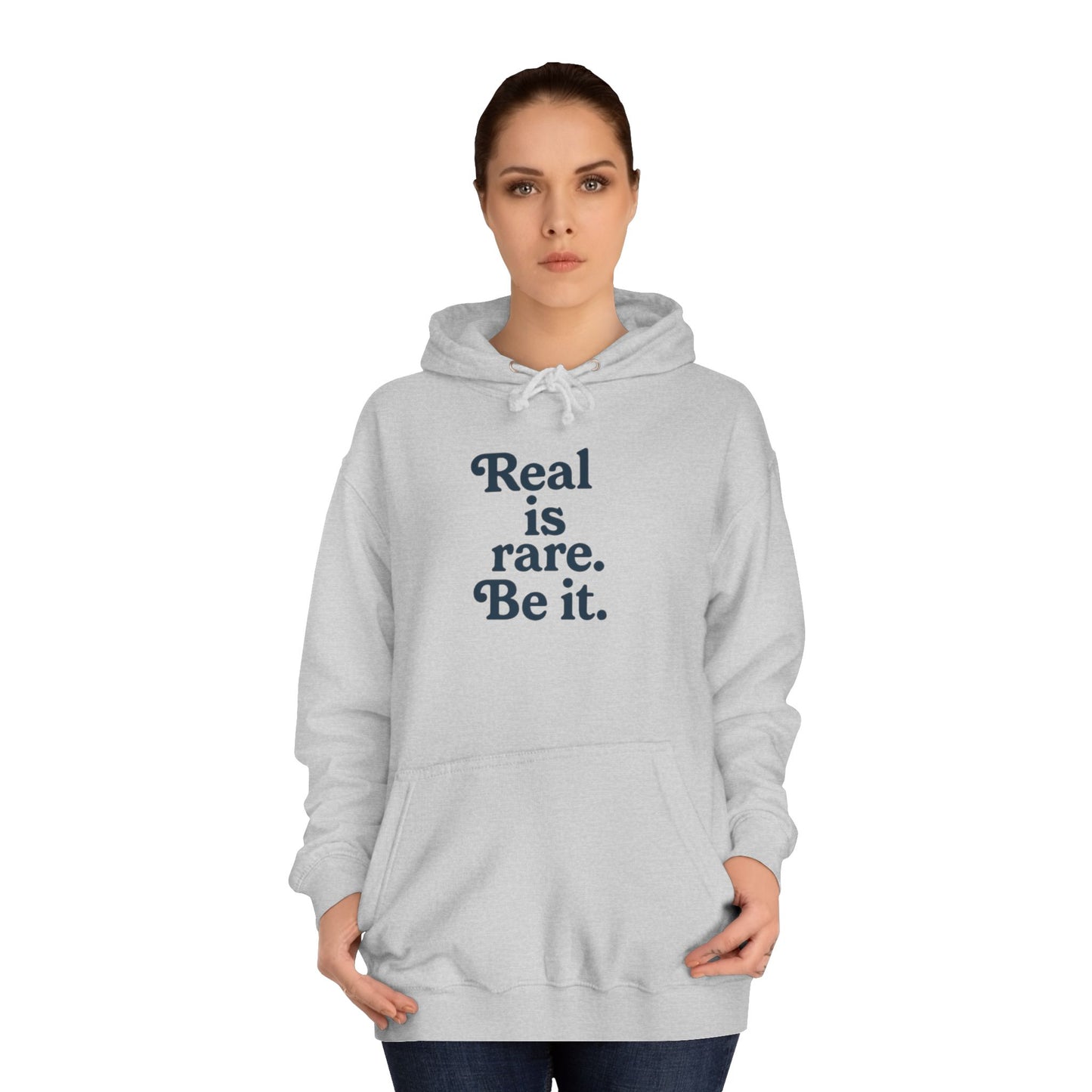 Real is Rare Unisex College Hoodie | Motivational Casual Wear, Gift for Students, Trendy Comfort