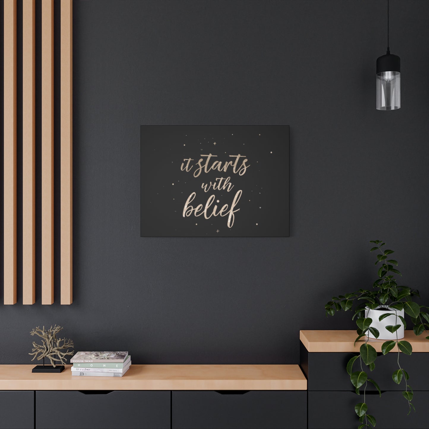 It Starts With Belief Canvas | Inspirational Quote Wall Art