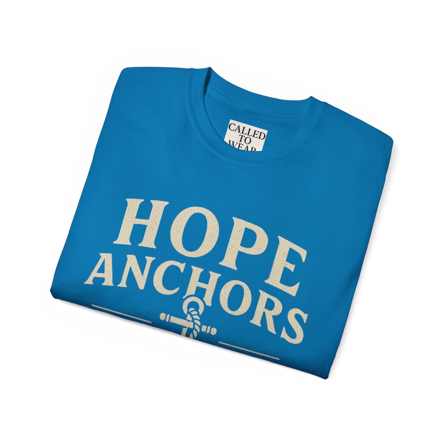 Hope Anchors the Soul Unisex Tee - Inspirational T-Shirt