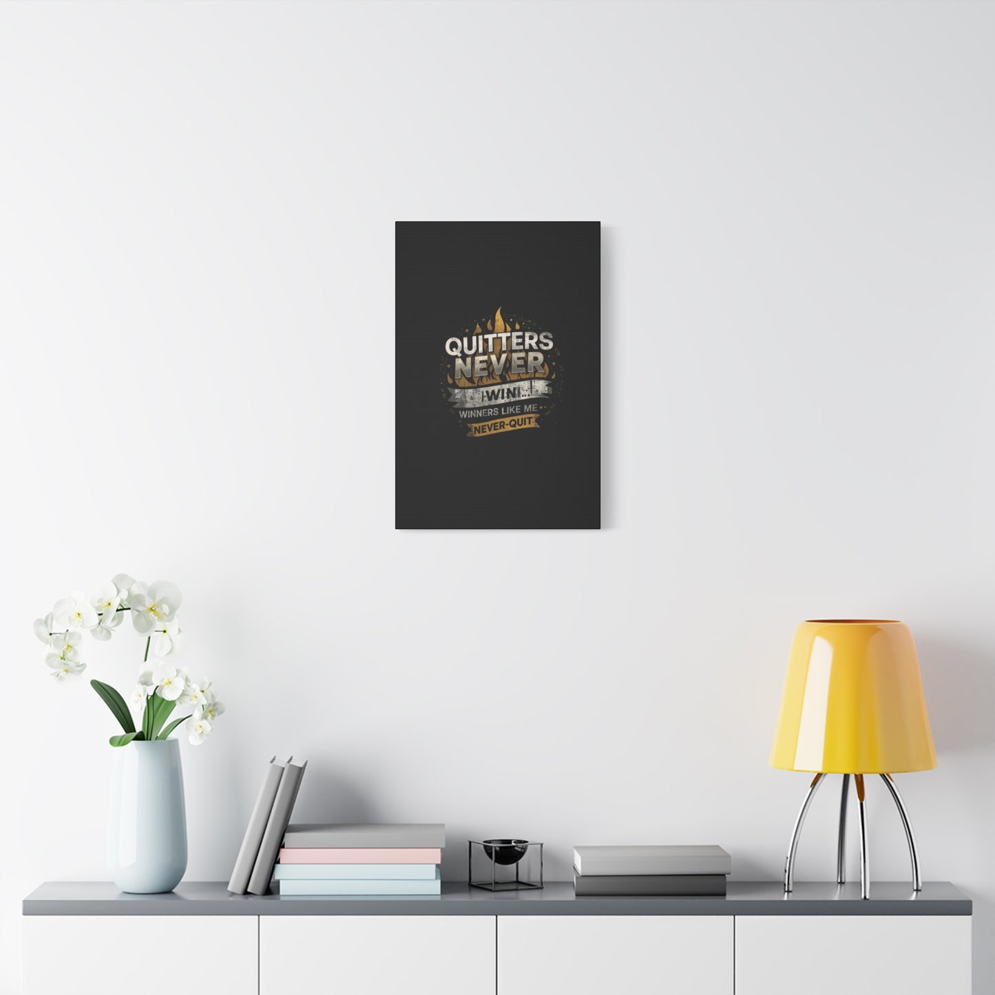 Quitters Never Win motivational wall art Canvas | Matte Stretched