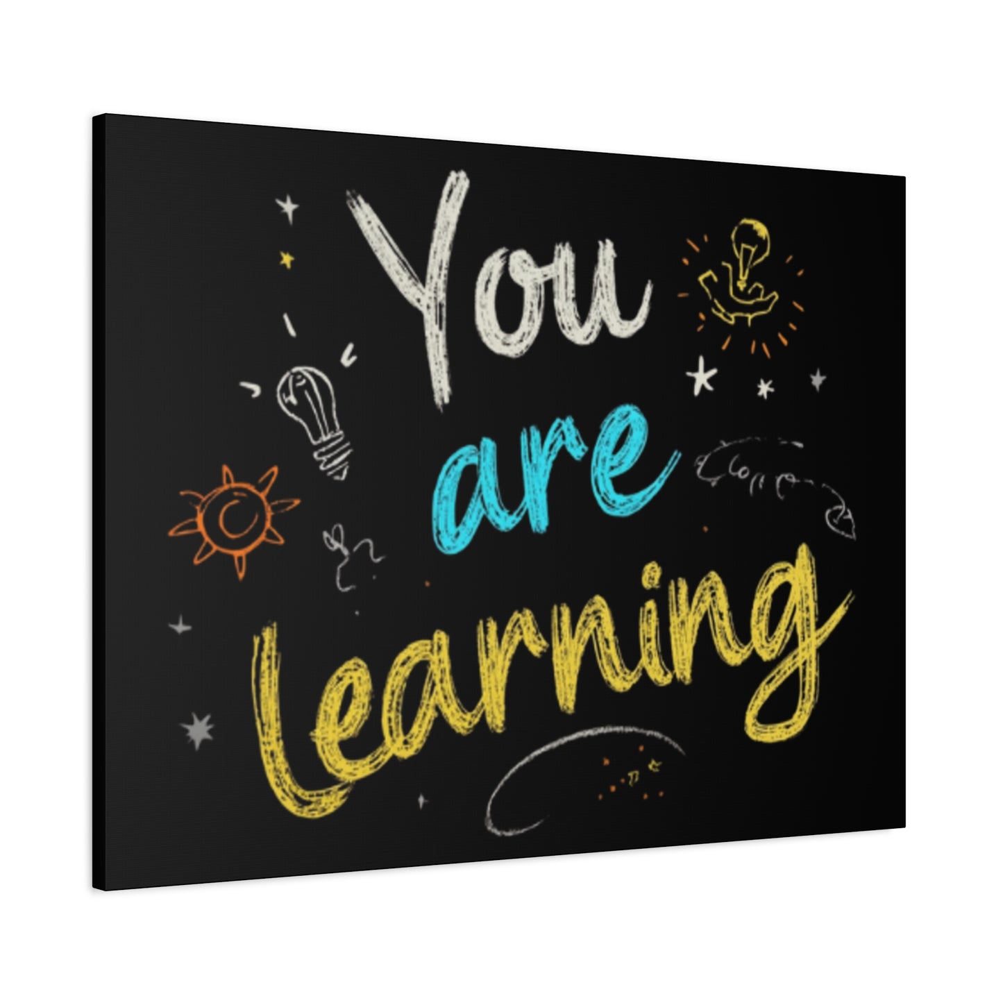 You Are Learning Chalkboard Art Canvas