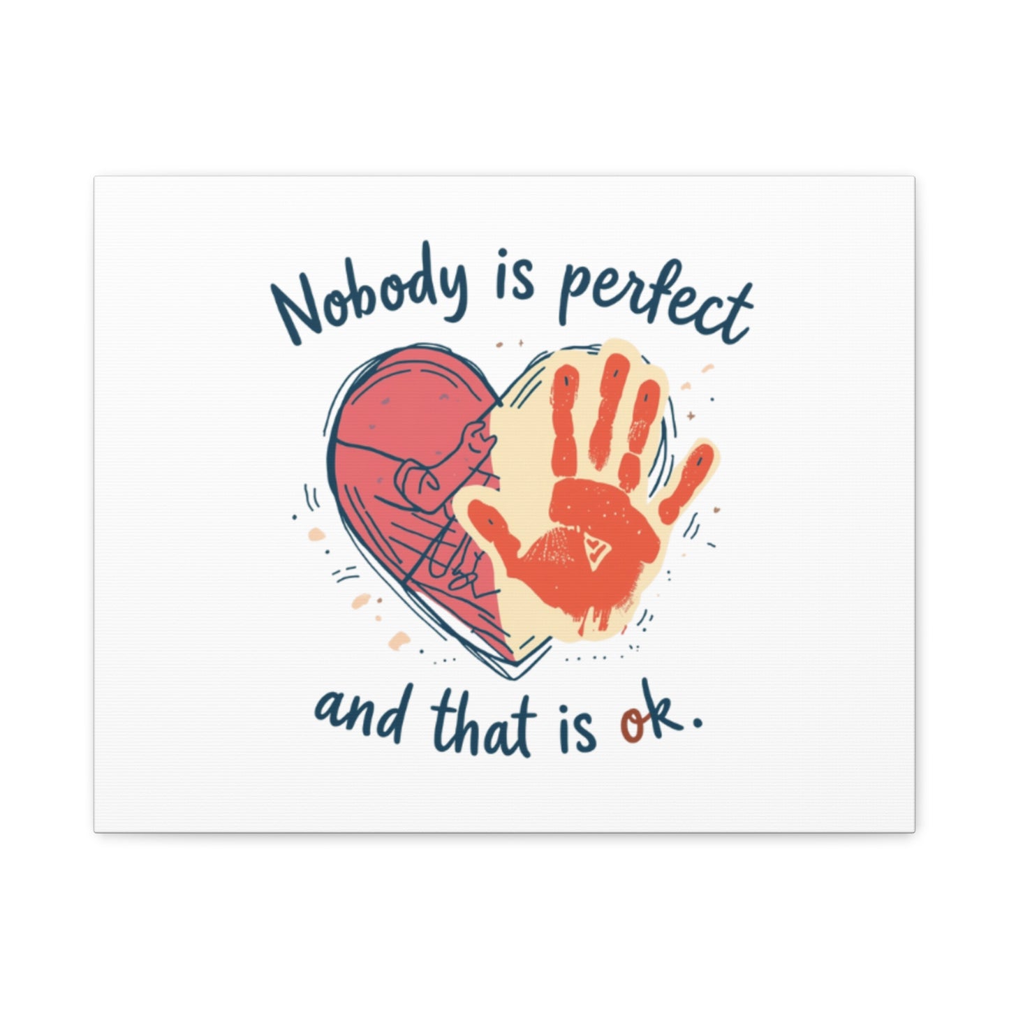 Nobody Is Perfect Heart with Handprint Canvas