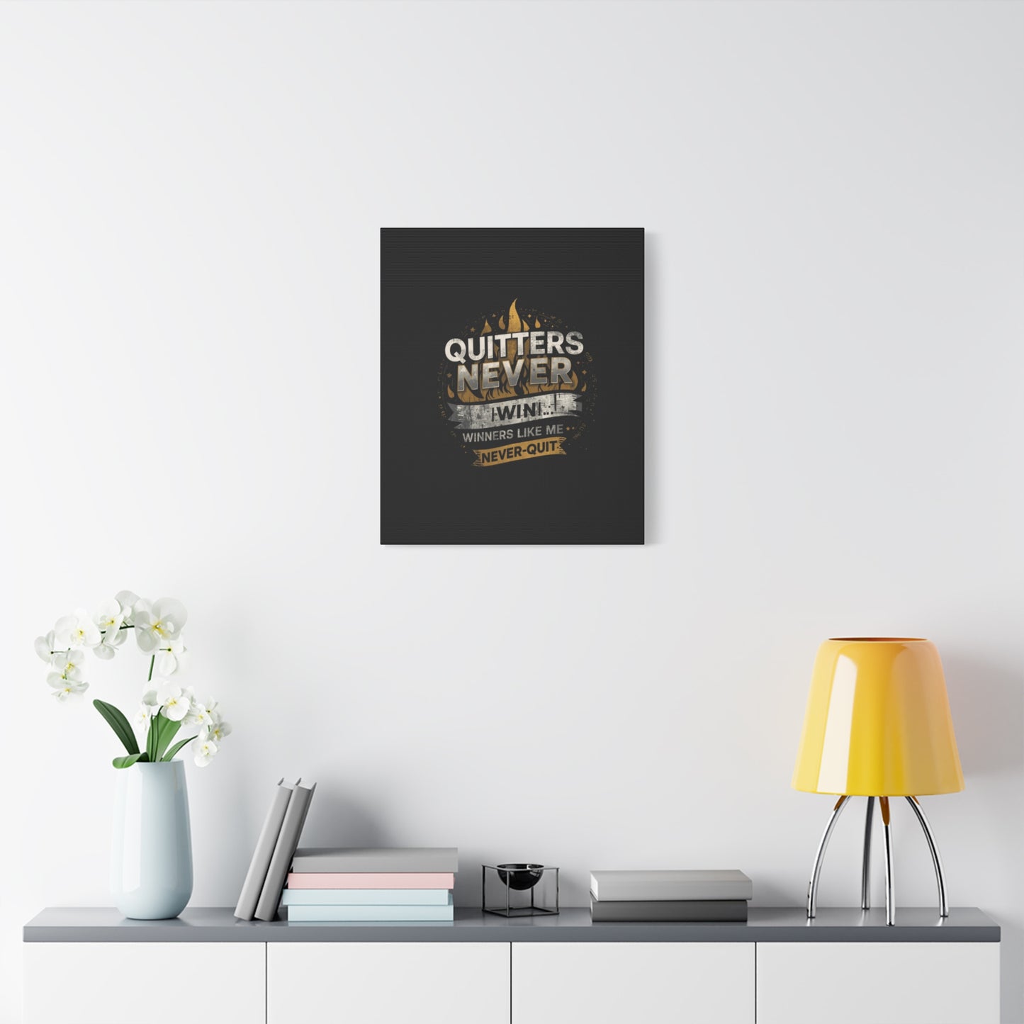 Quitters Never Win motivational wall art Canvas | Matte Stretched