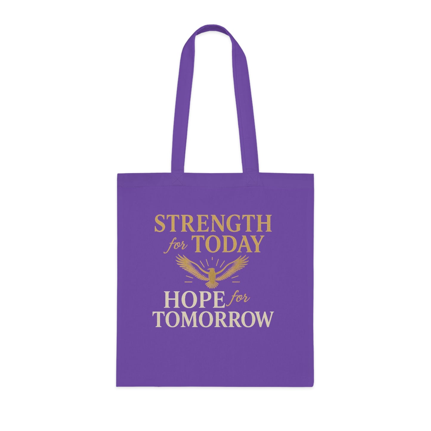 Motivational Tote Bag - Strength for Today, Hope for Tomorrow, Eco-Friendly Shopping