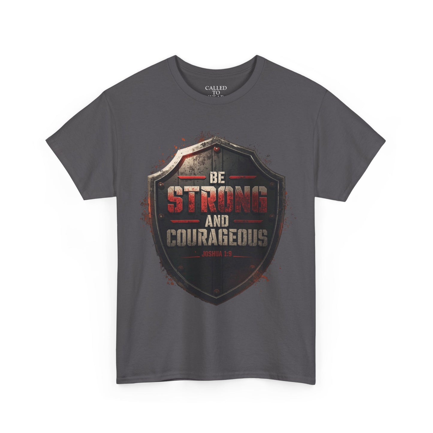 Be Strong and Courageous Shield Tee | Distressed Steel Badge Shirt