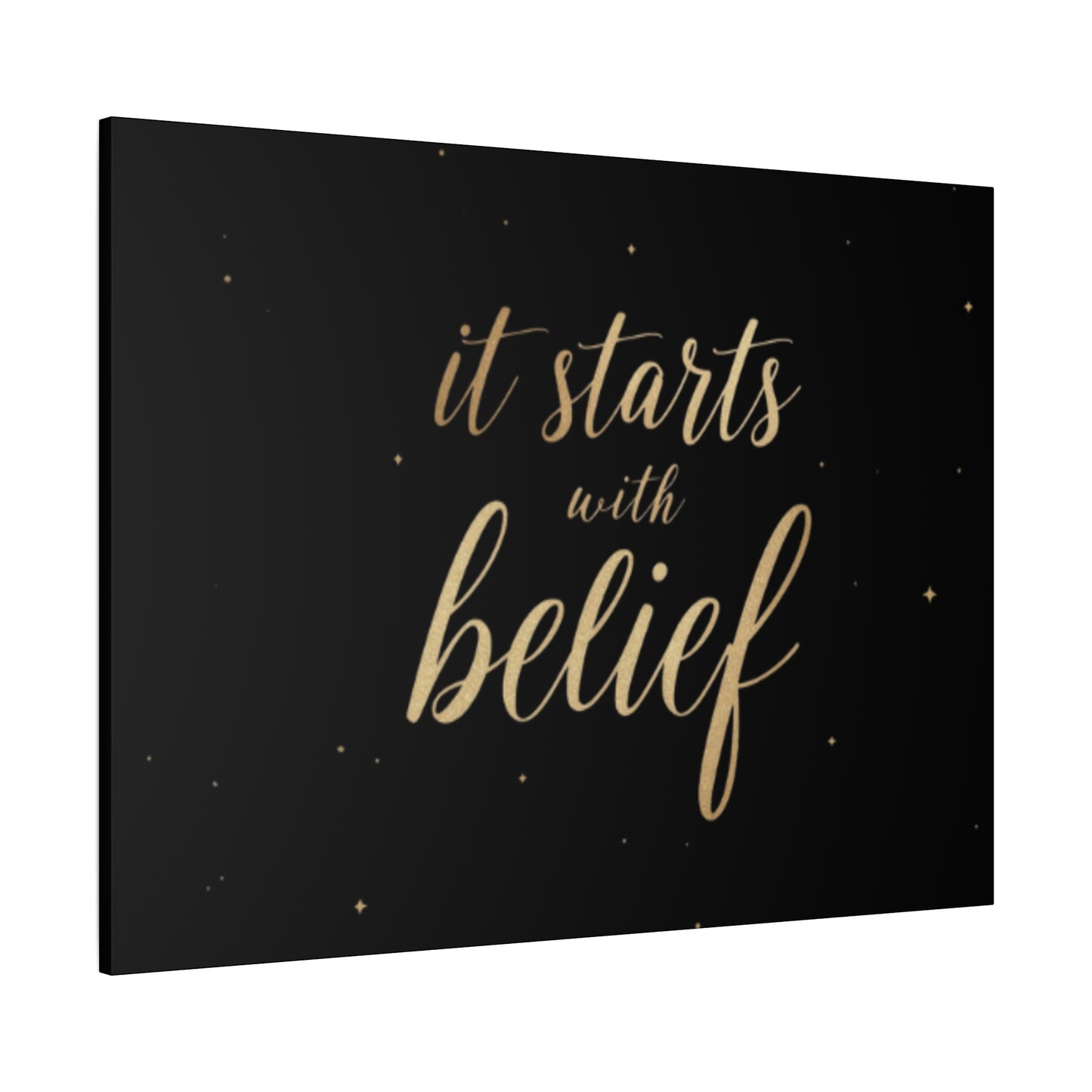 It Starts With Belief Canvas | Inspirational Wall Art, Matte Stretched Canvas