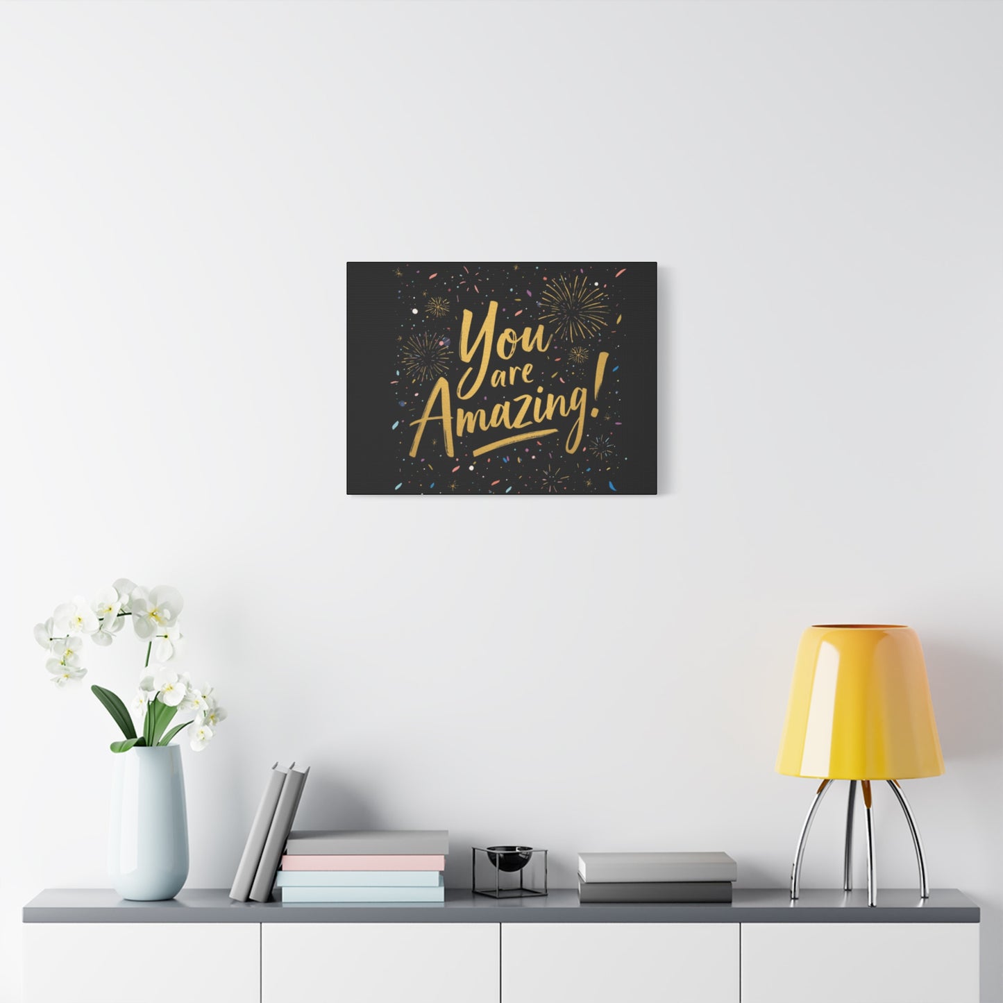 You Are Amazing! Canvas