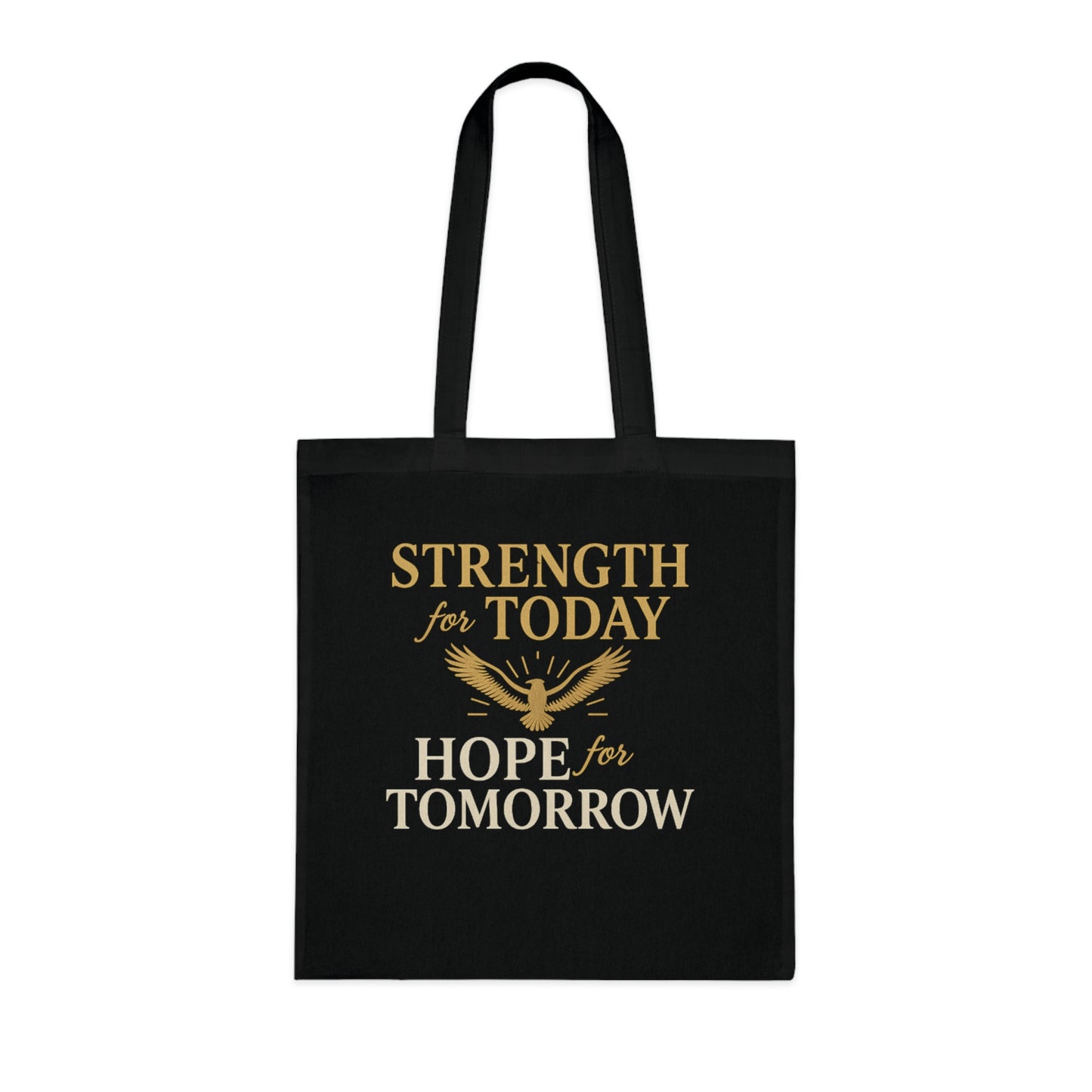 Motivational Tote Bag - Strength for Today, Hope for Tomorrow, Eco-Friendly Shopping
