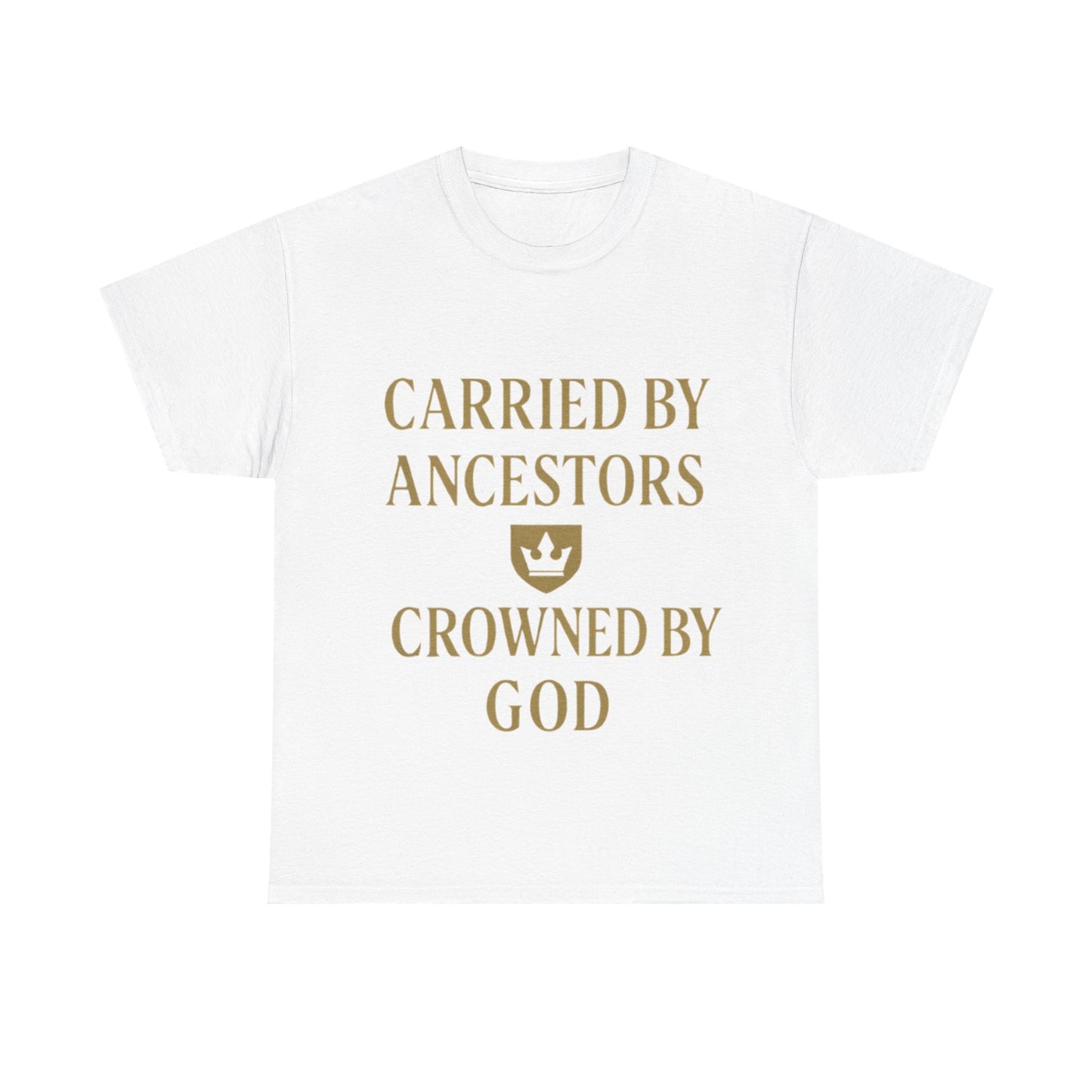 Carried by Ancestors Crowned by God Unisex Heavy Cotton Tee, Inspirational T-Shirt, Gift for Faith, Empowerment Apparel, Unique [...]