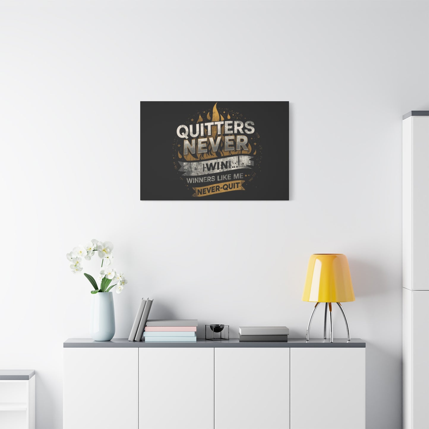 Quitters Never Win motivational wall art Canvas | Matte Stretched