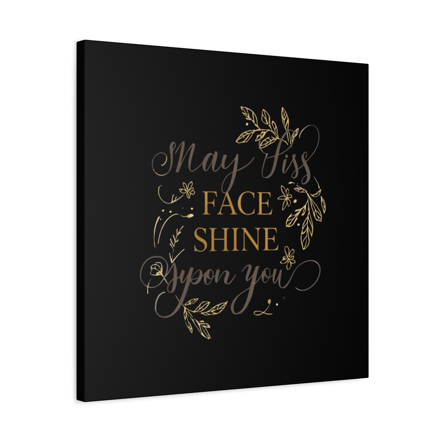 May His Face Shine Upon You Matte Canvas | Stretched Wall Art, Black Gold Botanical