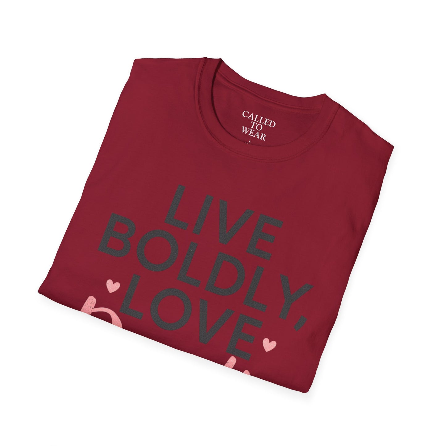 Live Boldly Love Deeply T-Shirt | Inspirational Typography Tee