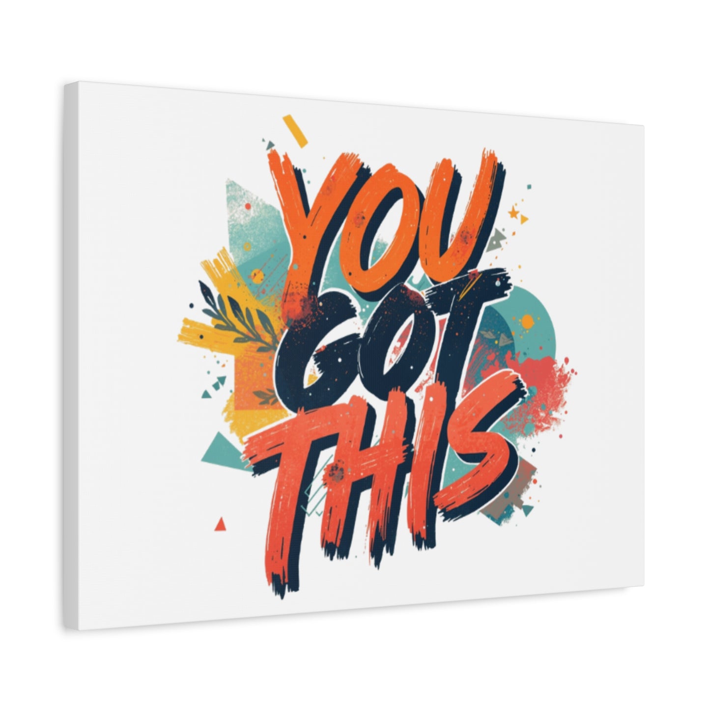 You Got This Typography Matte Canvas