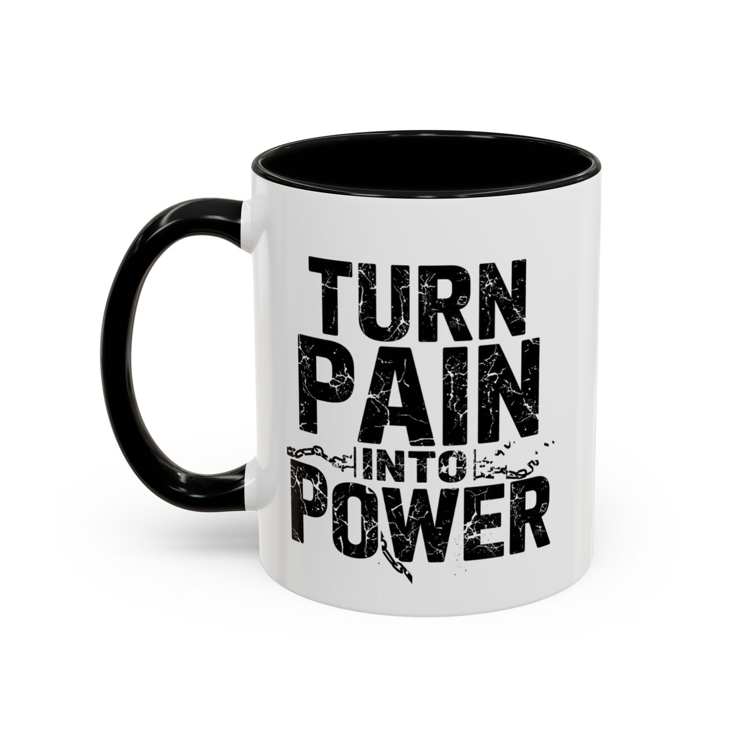 TURN PAIN INTO POWER Mug | Accent Coffee Mug, Colored Handle & Interior