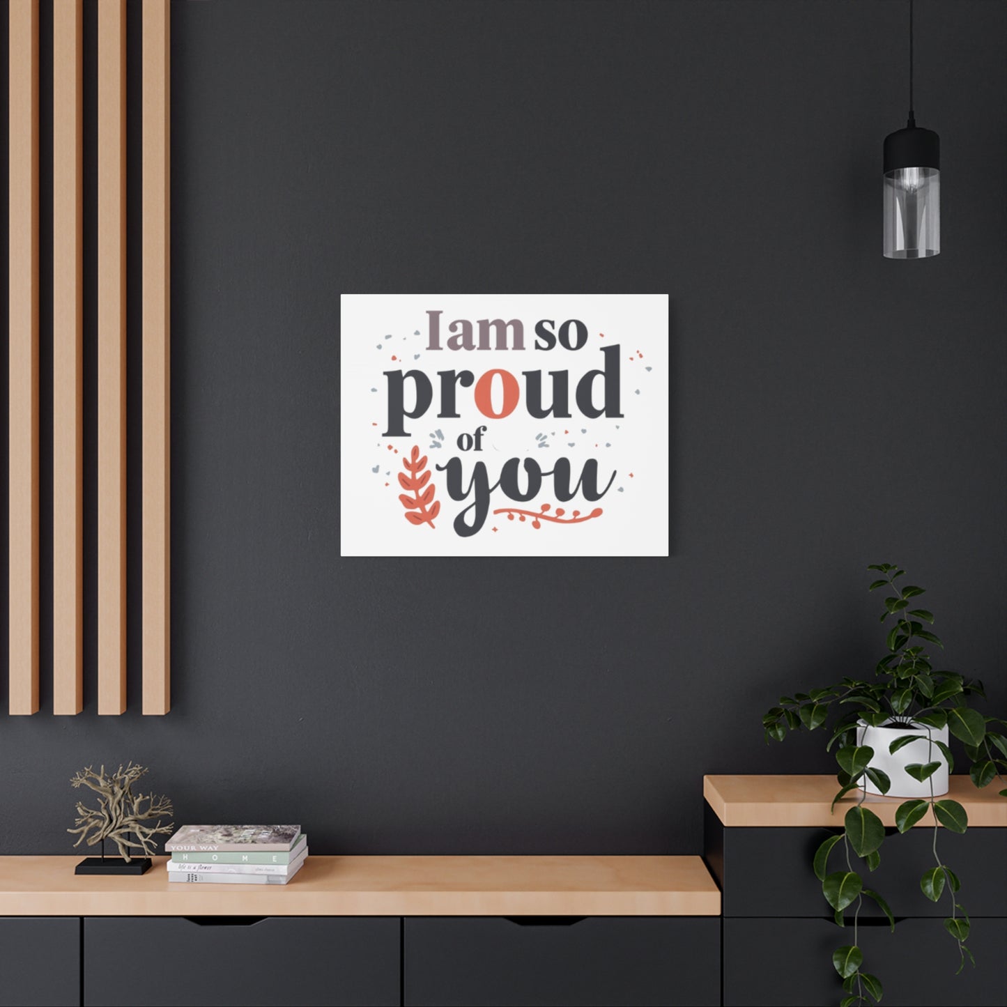 I am so proud of you Canvas
