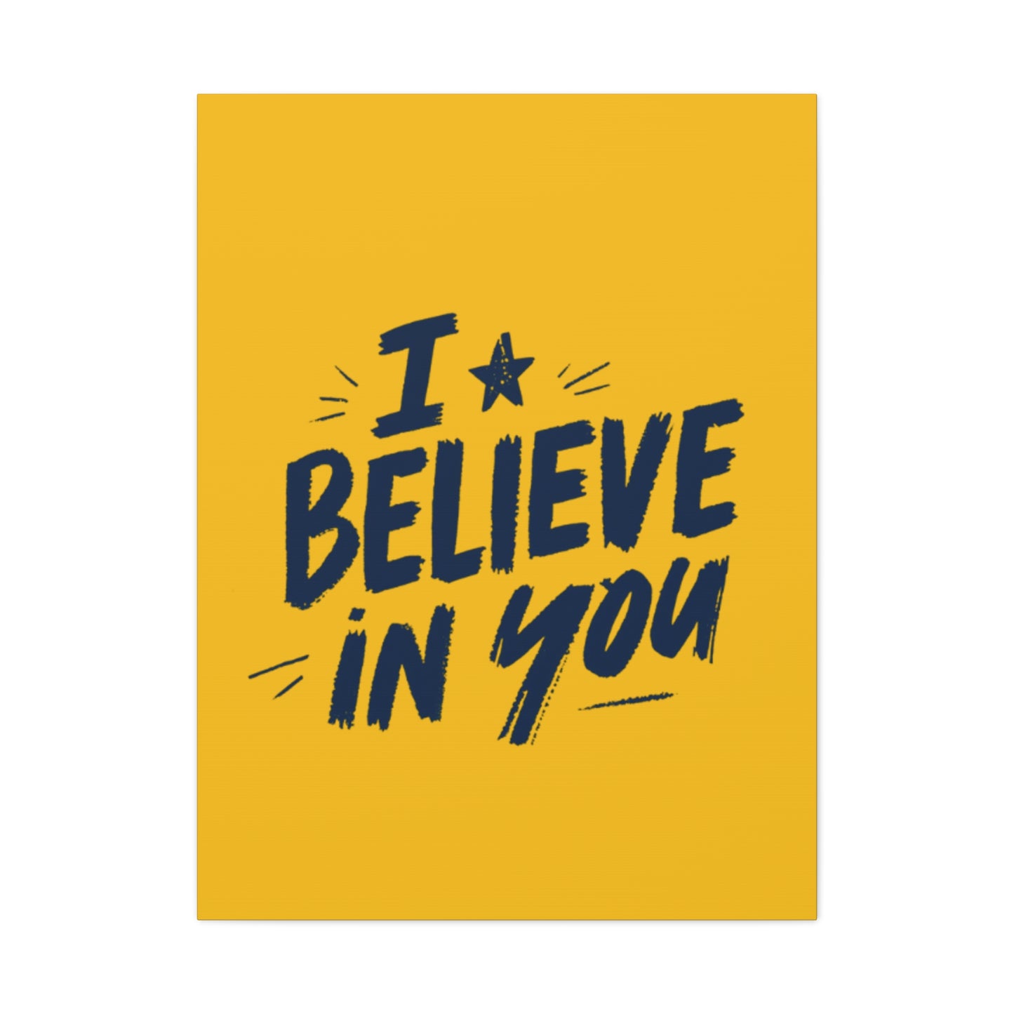 I Believe In You Canvas | Matte Stretched Wall Art, Navy Brush Lettering on Gold