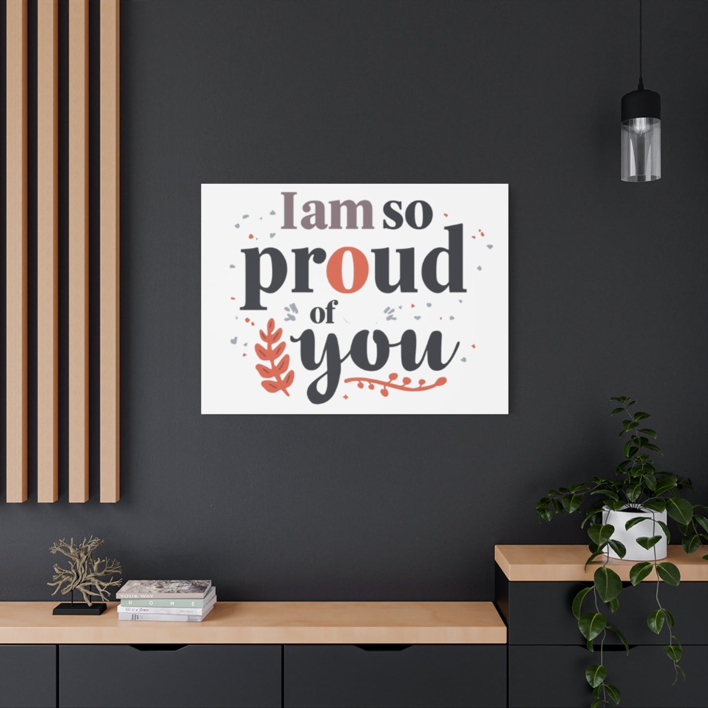 I am so proud of you Canvas