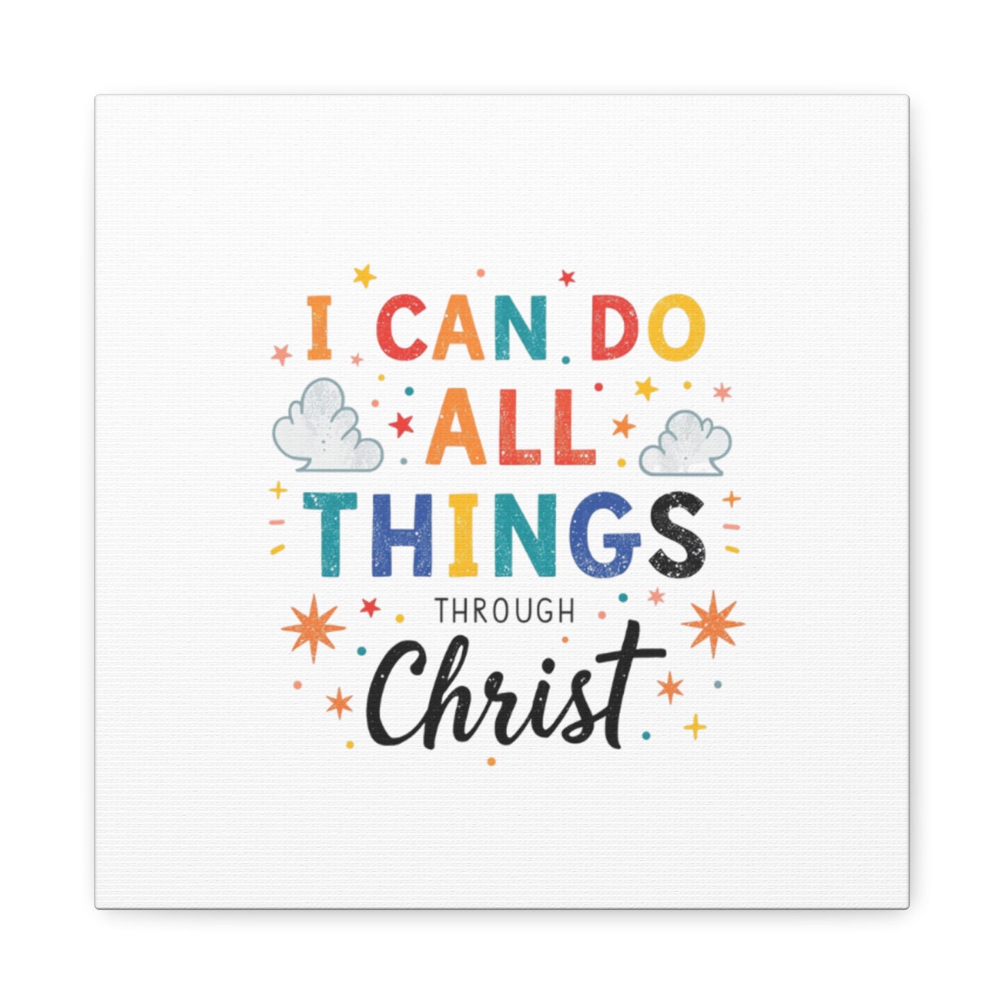 I Can Do All Things Through Christ Matte Canvas