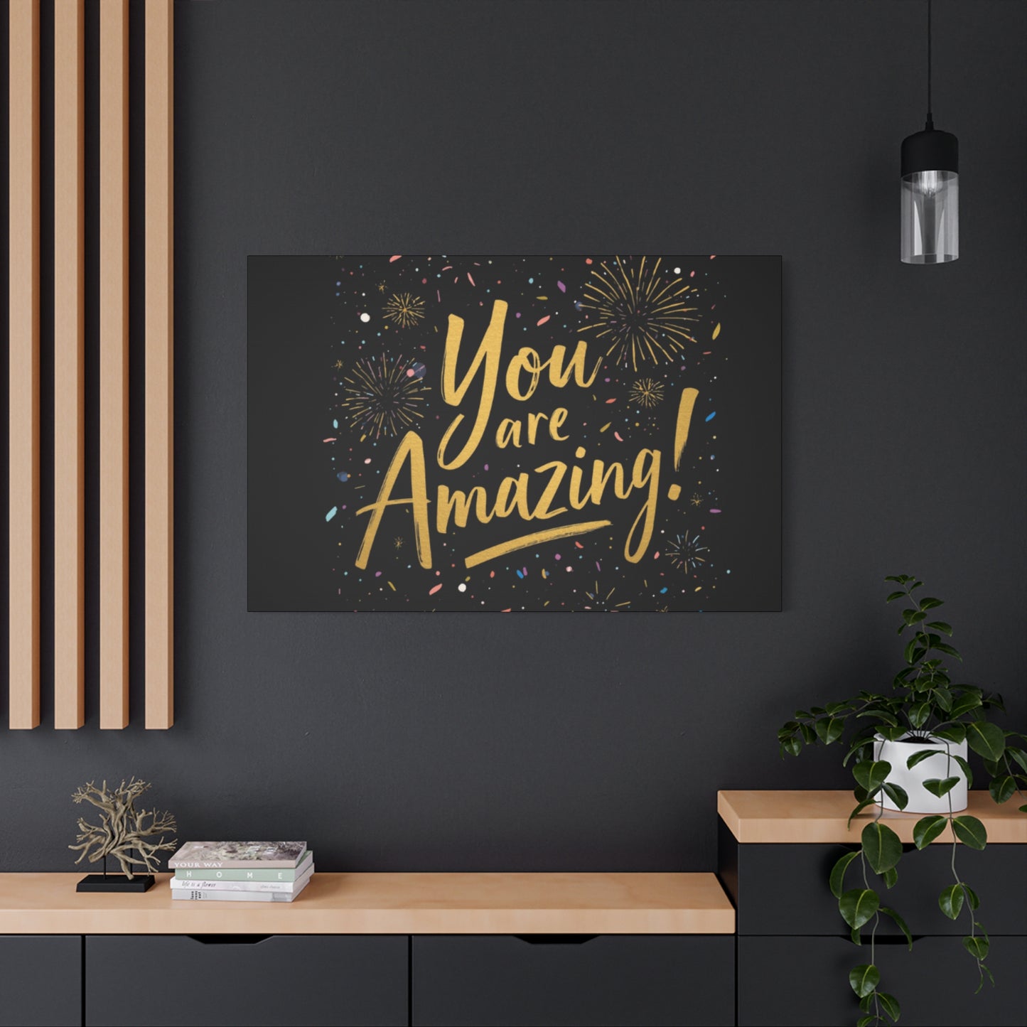 You Are Amazing! Canvas