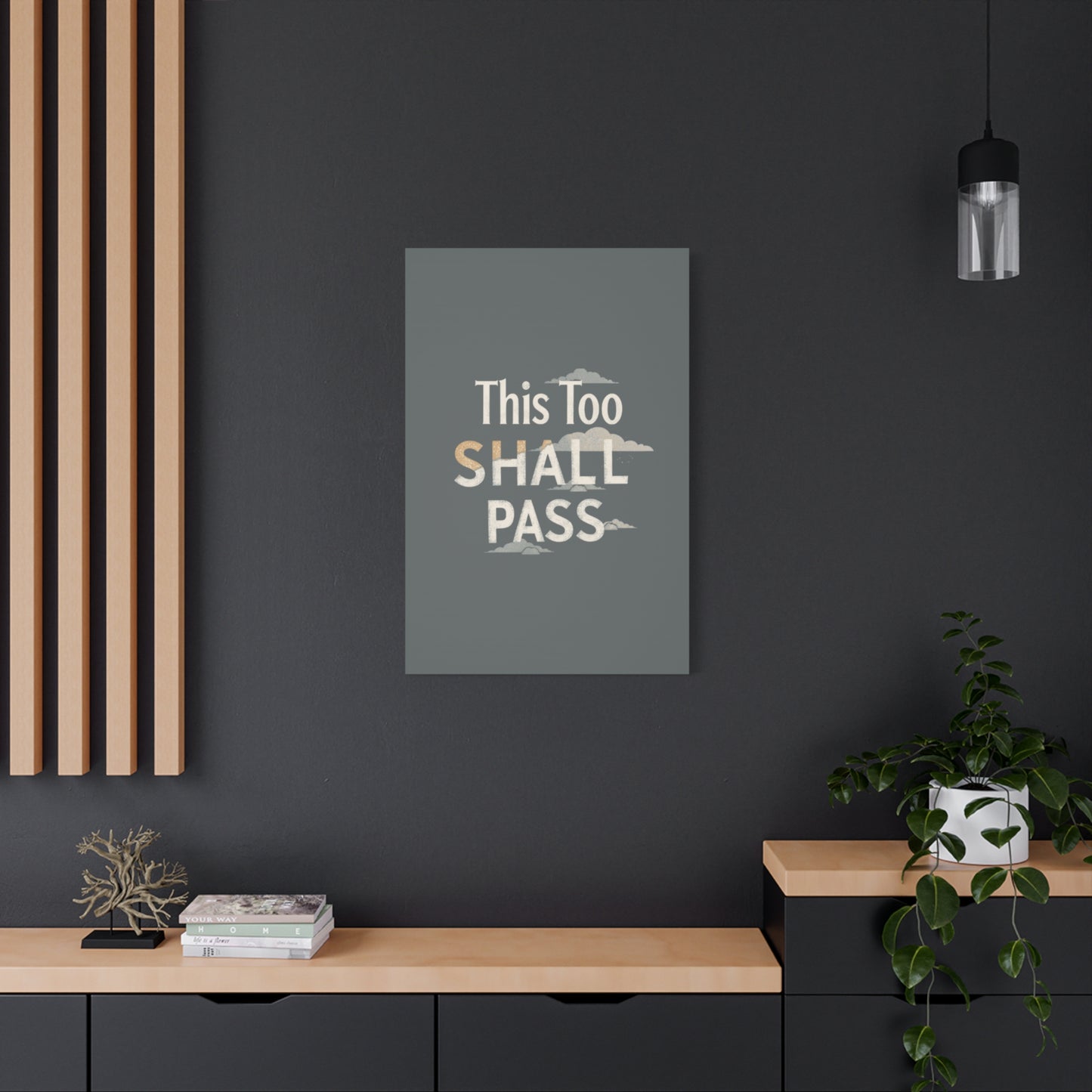 This Too Shall Pass Matte Canvas Print, Stretched Wall Art | Calming Hand-Lettered Typography