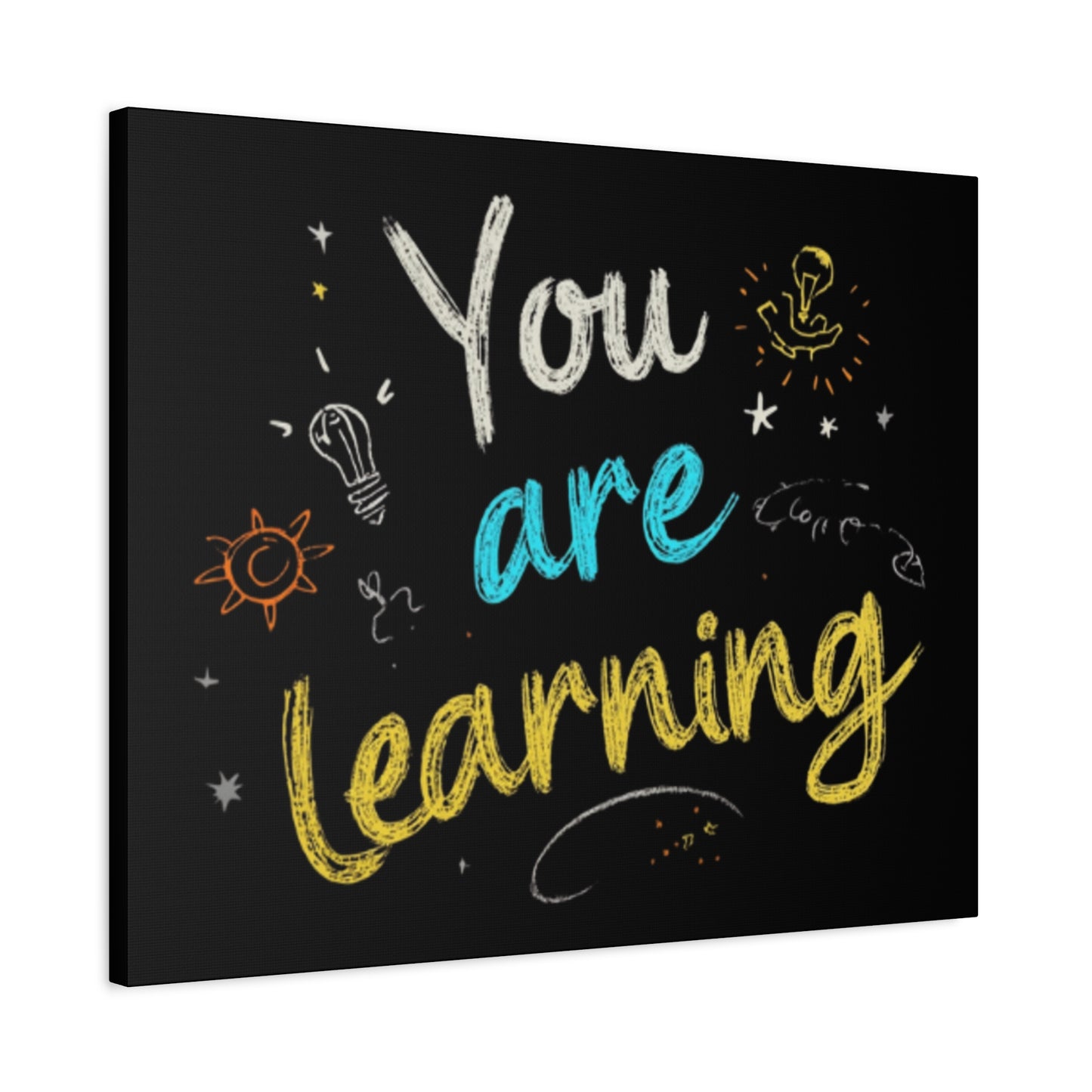 You Are Learning Chalkboard Art Canvas