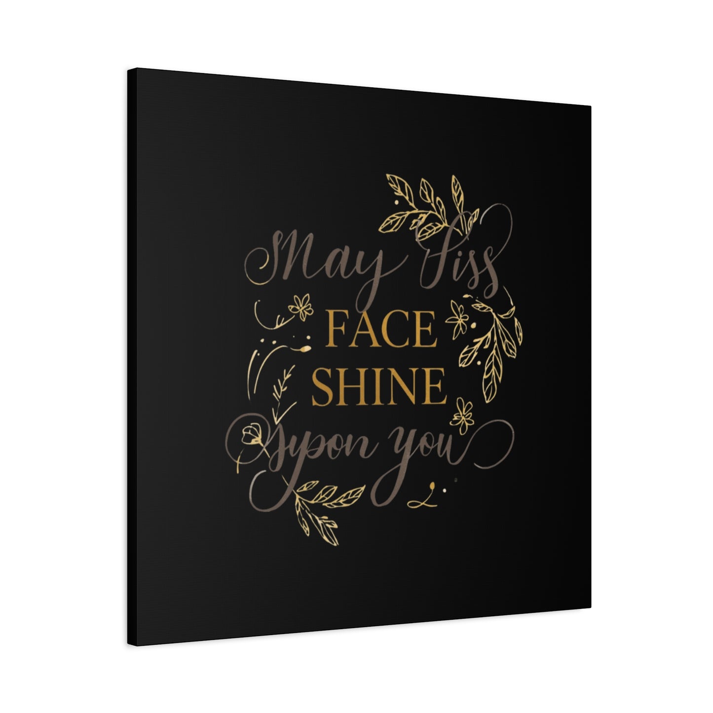 May His Face Shine Upon You Matte Canvas | Stretched Wall Art, Black Gold Botanical