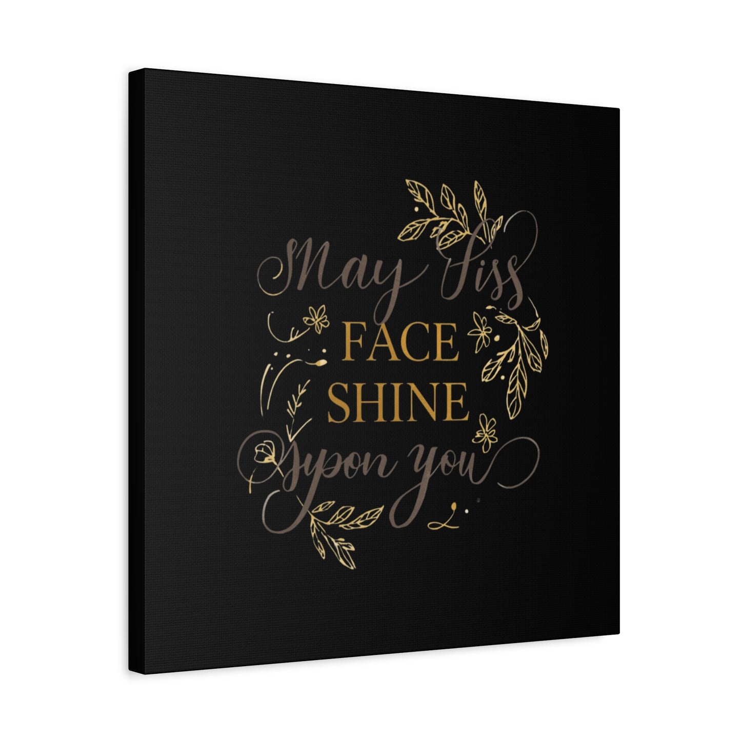 May His Face Shine Upon You Matte Canvas | Stretched Wall Art, Black Gold Botanical