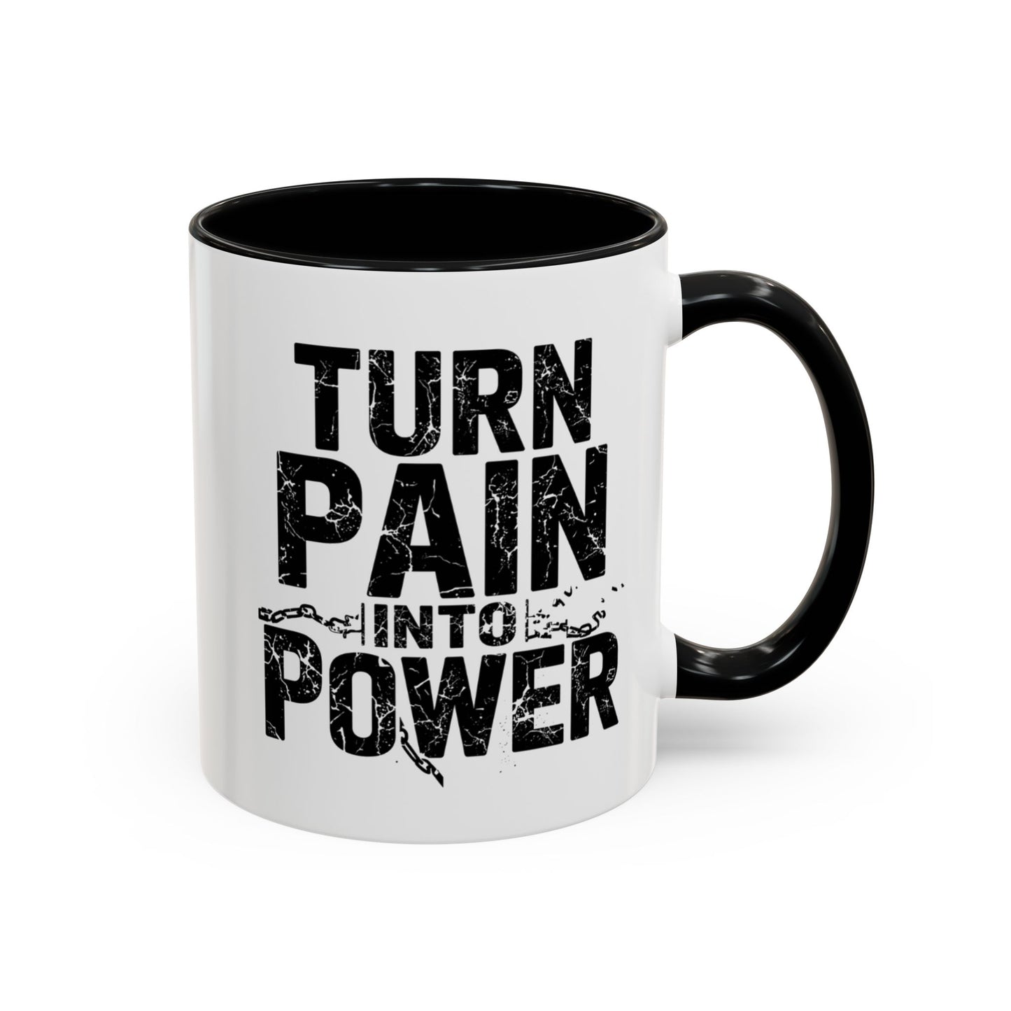 TURN PAIN INTO POWER Mug | Accent Coffee Mug, Colored Handle & Interior