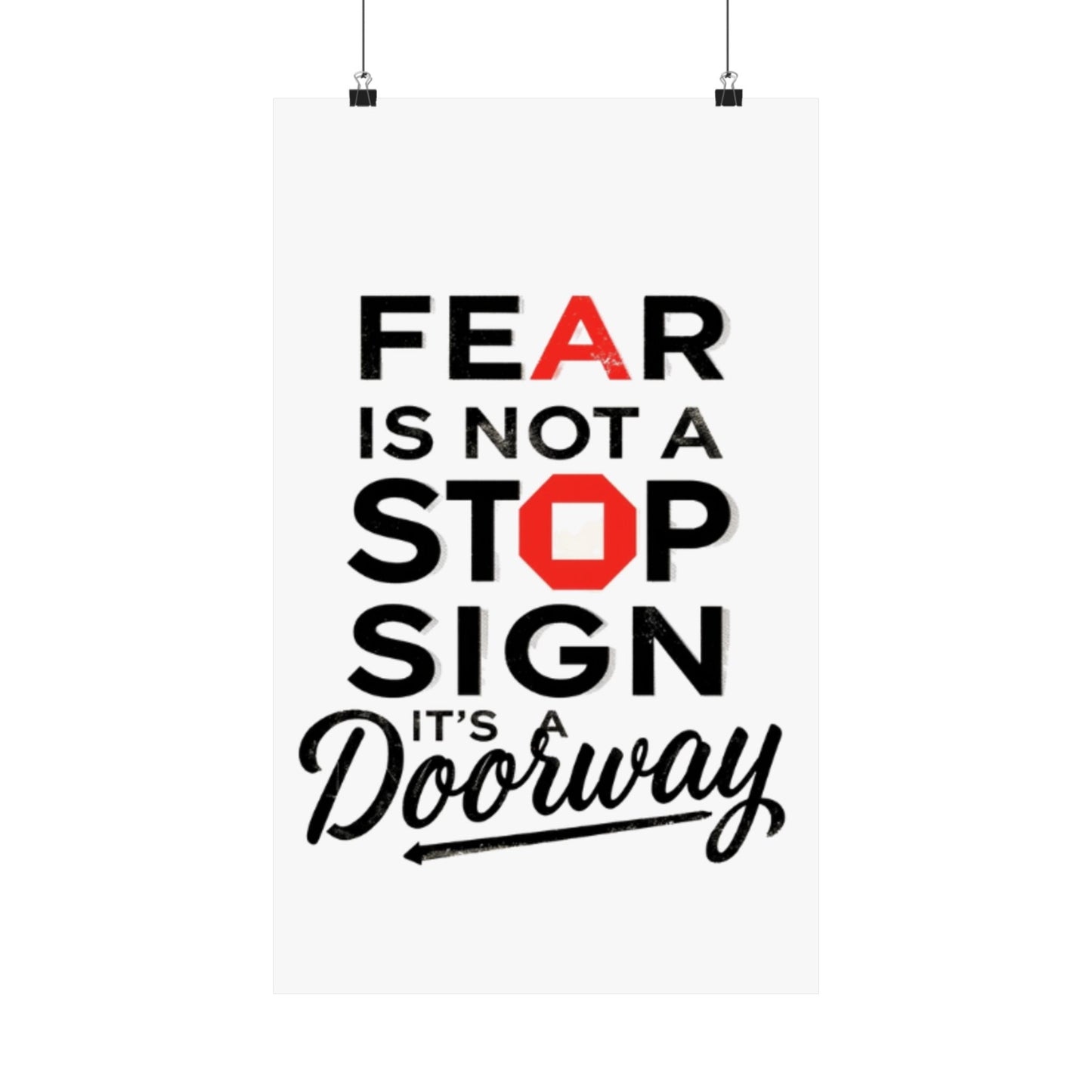 Fear Is Not a Stop Sign Matte Vertical Poster | Motivational Typography