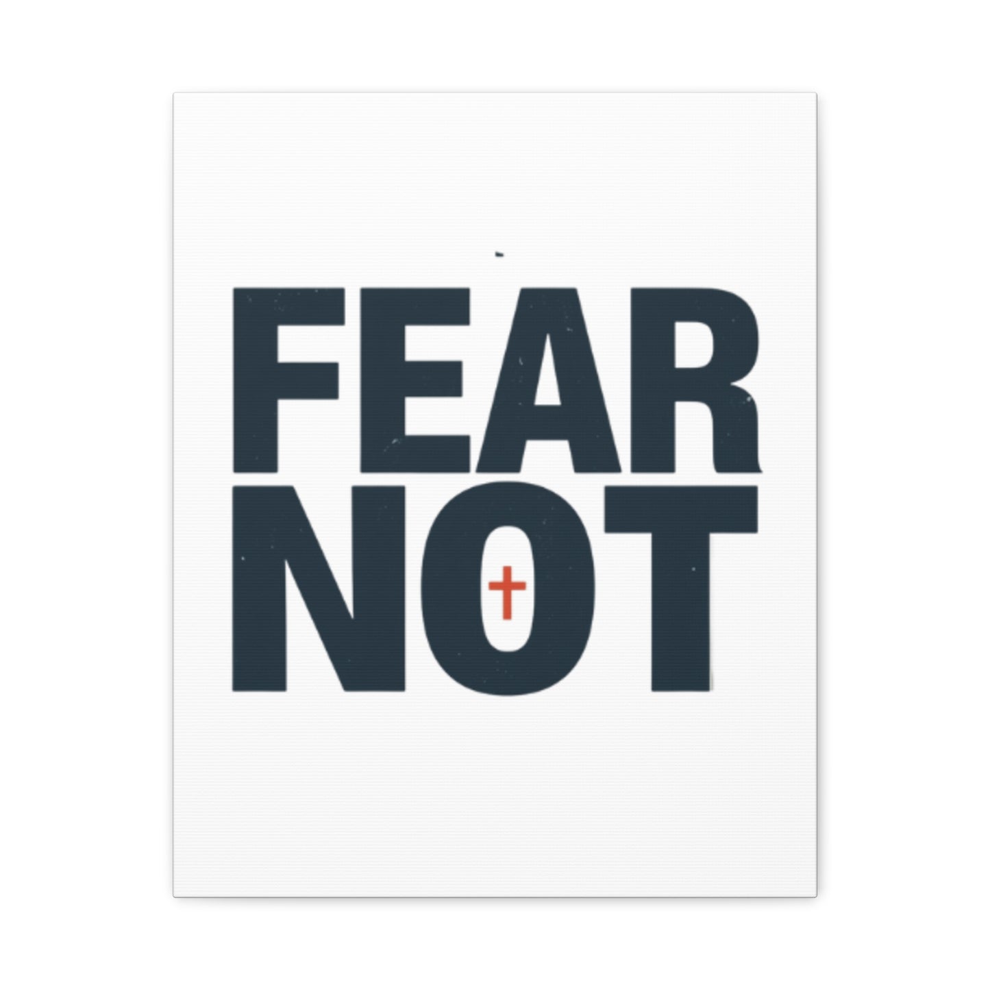 Fear Not canvas | Christian wall art, stretched matte gallery wrap