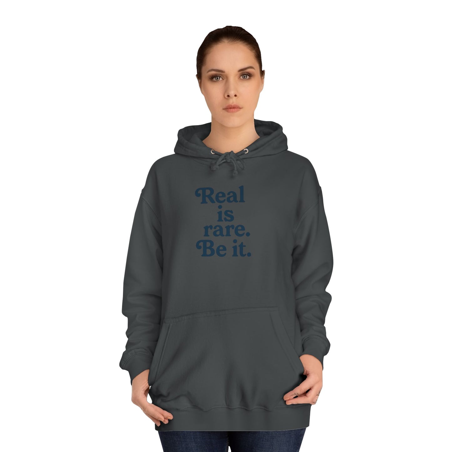 Real is Rare Unisex College Hoodie | Motivational Casual Wear, Gift for Students, Trendy Comfort