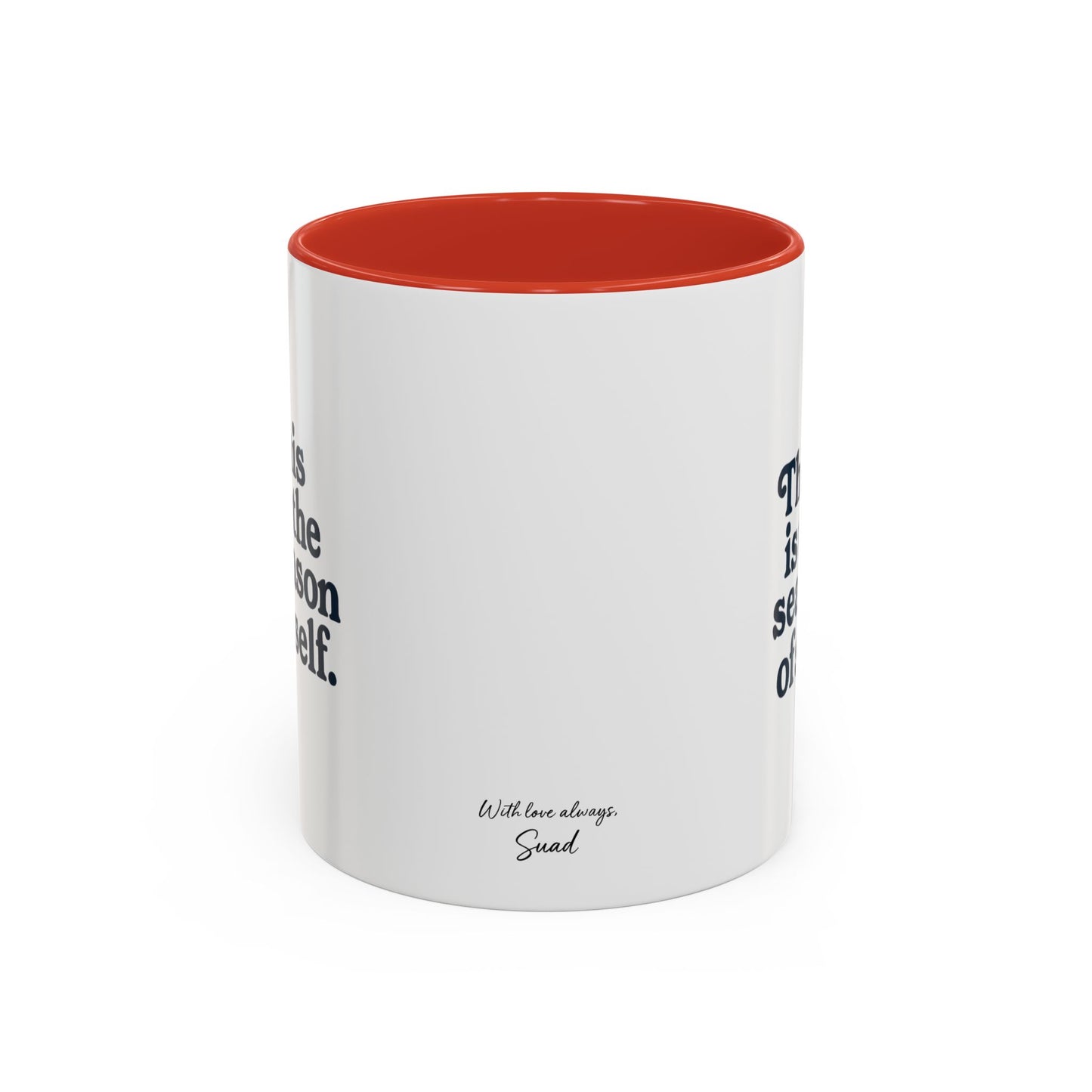 Motivational Accent Mug - Season of Self, Gift for Coaches and Coffee Lovers, 11oz or 15oz