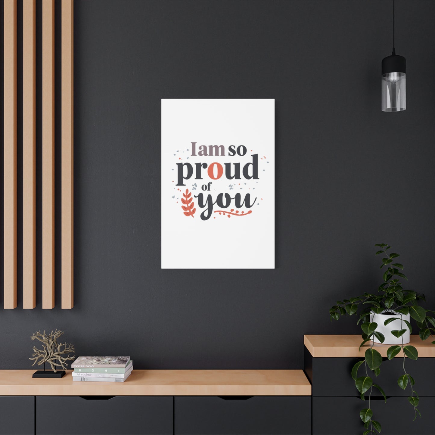 I am so proud of you Canvas