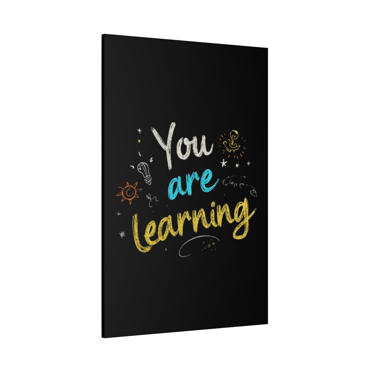 You Are Learning Chalkboard Art Canvas